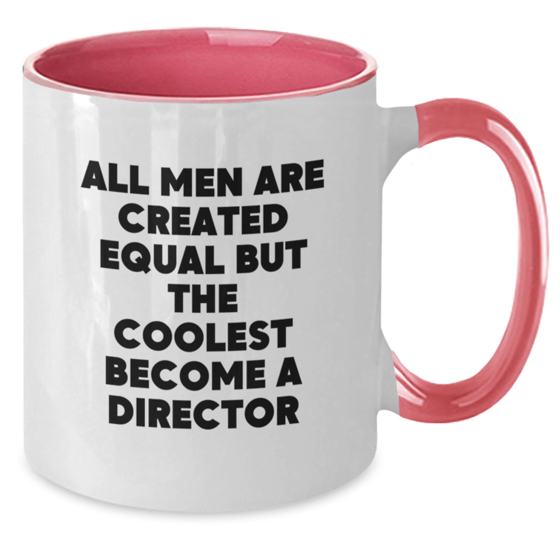 Funny Director Gifts, 'All Men Are Created Equal But The Coolest Become A Director' Two Tone Coffee Mugs for Him, Christmas Unique Gifts from Friends, Family - Additional