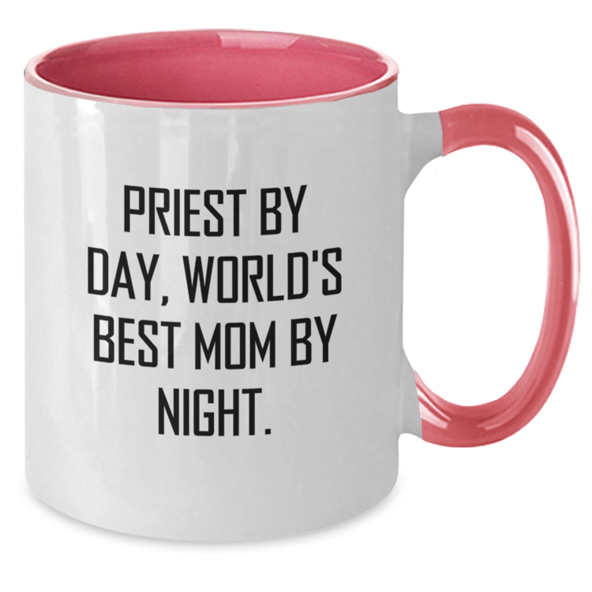 Gifts from Friends and Family for Priest Graduation Unique Inspirational Two Tone Coffee Mugs, Funny Quote 'Priest By Day, World's Best Mom By Night.' - Additional
