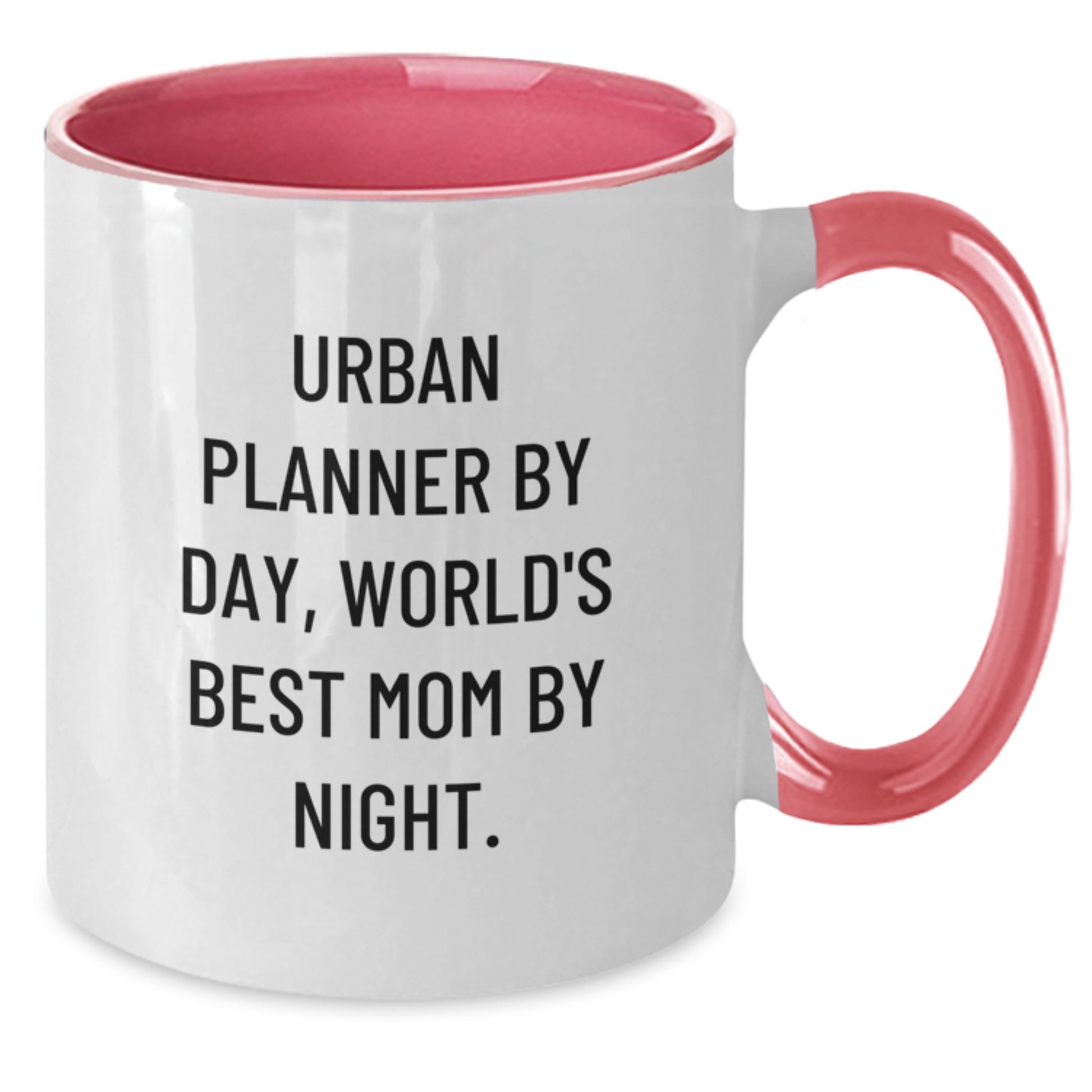 Urban Planner Gifts - Funny Two Tone Coffee Mug for Graduation, Gifts from Mom to Son or Daughter, 'Urban Planner By Day, World's Best Mom By Night.' - Additional