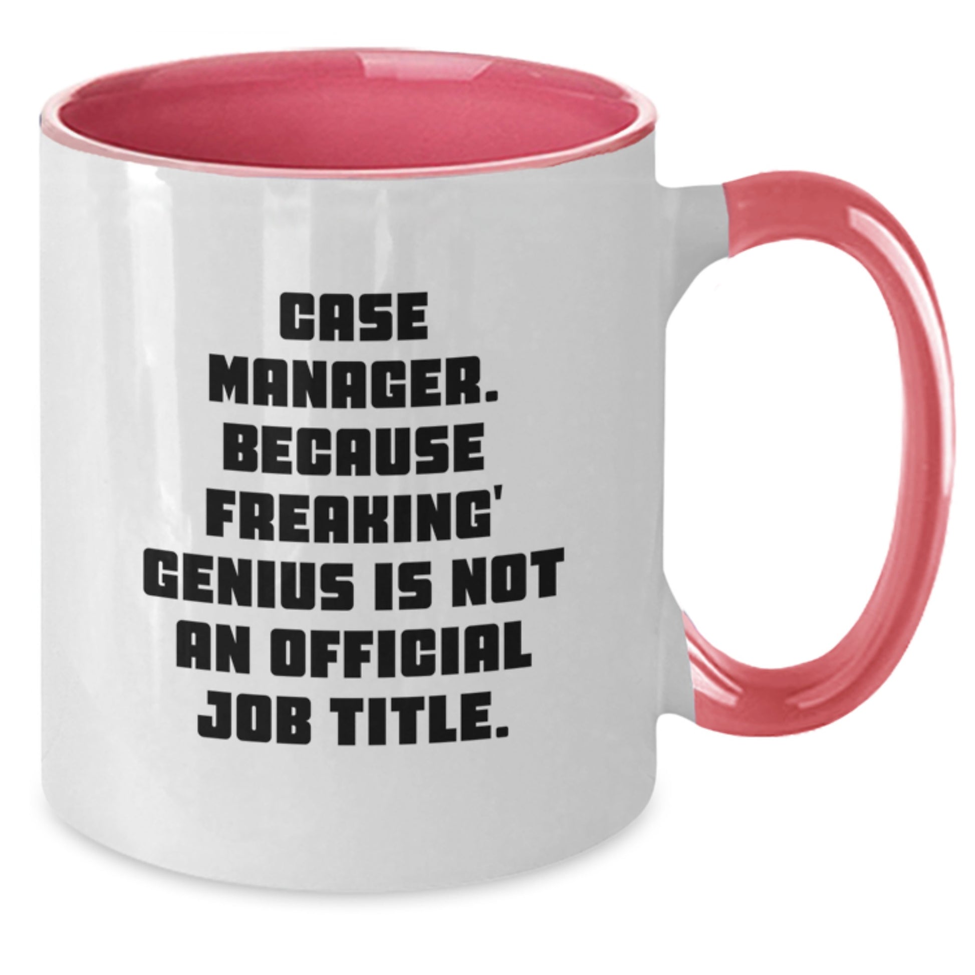Funny Case Manager Gifts, Two Tone Coffee Mug, 'Case Manager. Because Freaking' genius Is Not An Official Job Title.' Mug for Men, Women, Friends, Coworkers, Family - Christmas Unique Presents - Additional