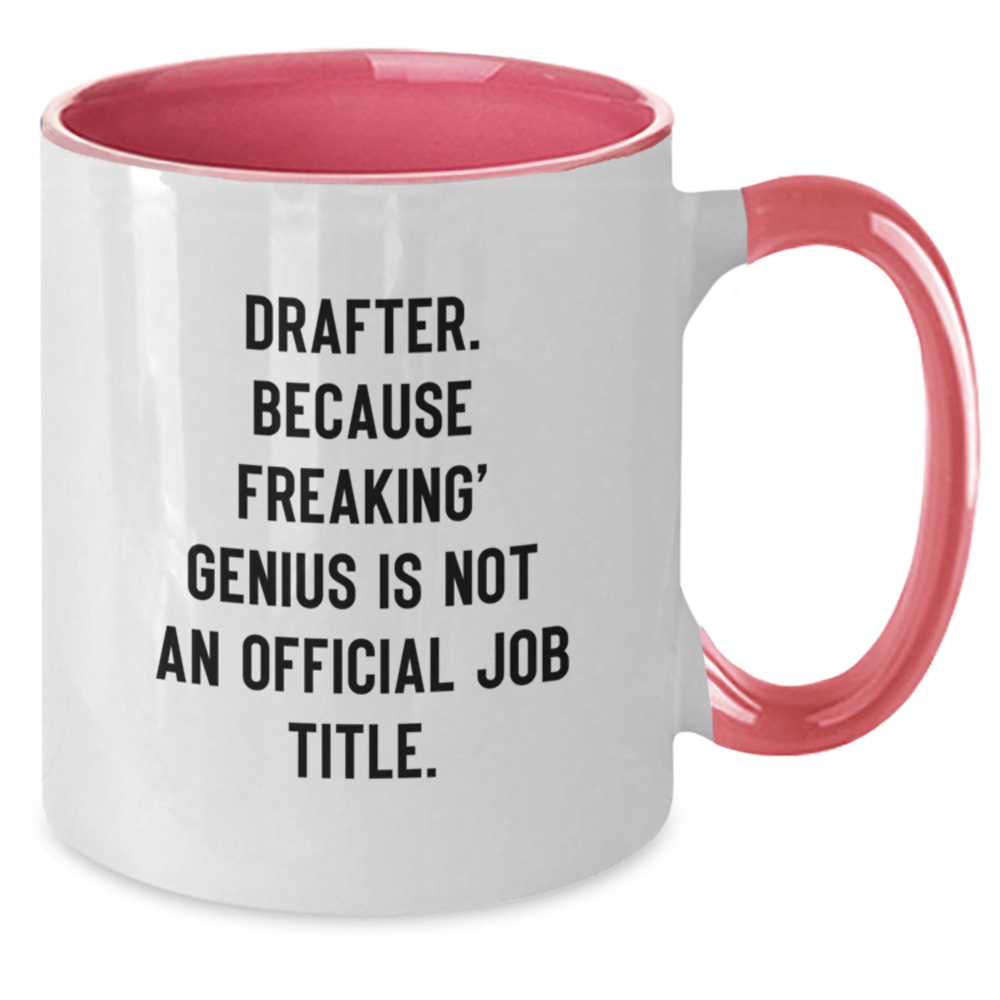Funny Drafter Gifts for Men from Friends, Unique Christmas Unique Gifts for Drafter Enthusiasts, Two Tone Coffee Mug with Drafter Quote - Additional
