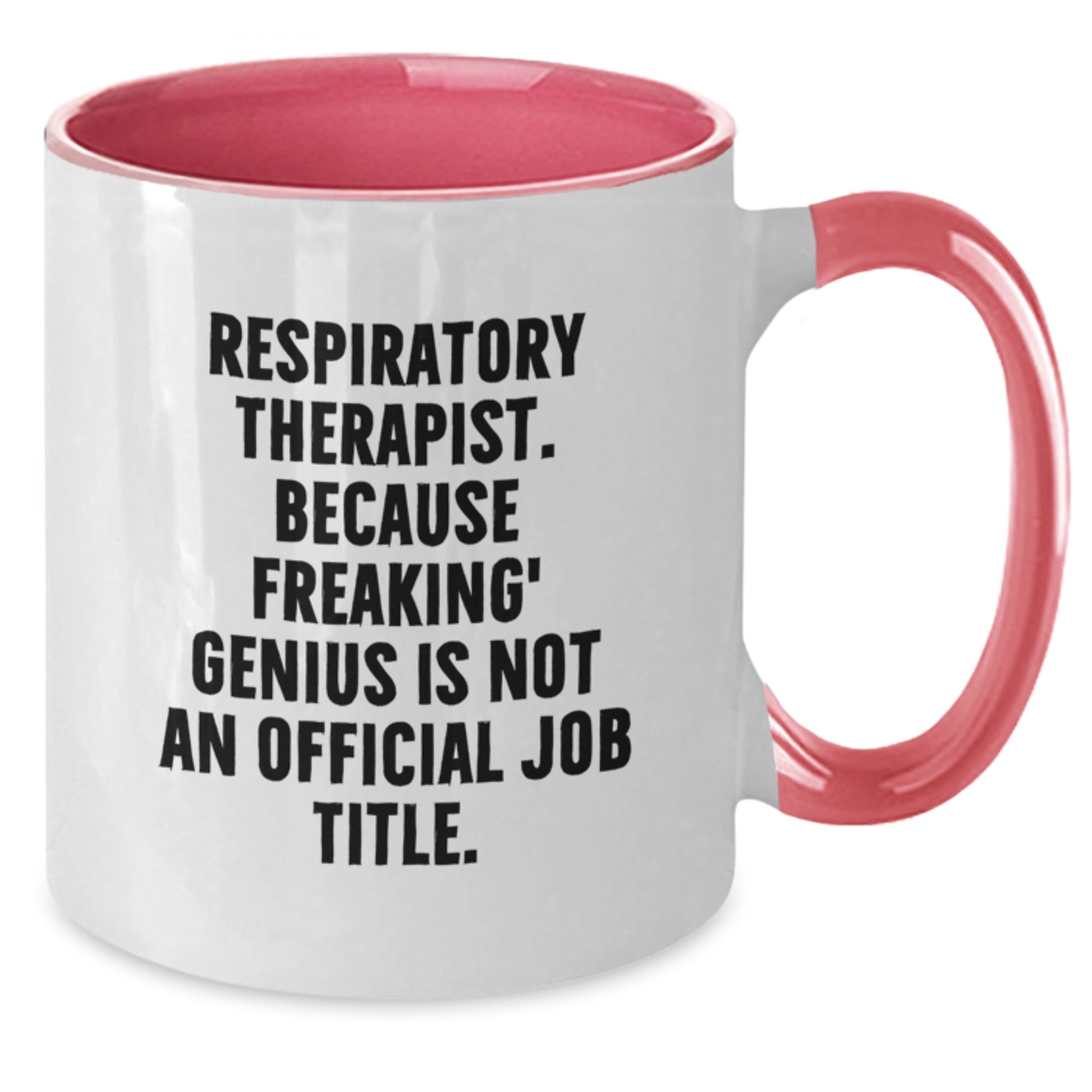 Respiratory Therapist Gifts Funny Two Tone Coffee Mugs Inspirational Quote For Valentine's Gifts from Lovers to Friends for Respiratory Therapist - Additional