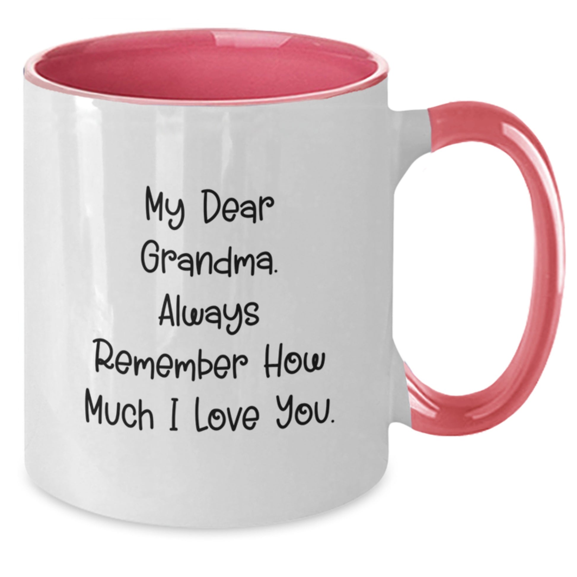Funny Grandma Two Tone Coffee Mugs Gifts from Family Members for Valentine's - 'My Dear Grandma Always Remember How Much I Love You.' - Additional