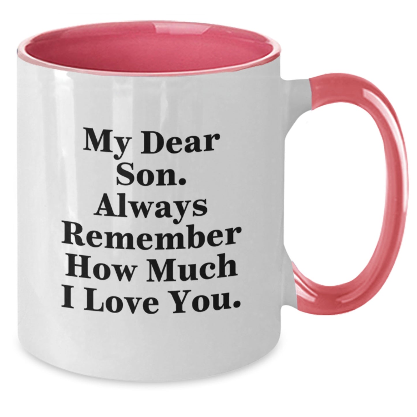 Funny Two Tone Coffee Mugs for Son - Gifts from Mom - Always Remember How Much I Love You, Cute Son Quotes - Unique Mother's Day Unique Gifts for Him - Additional