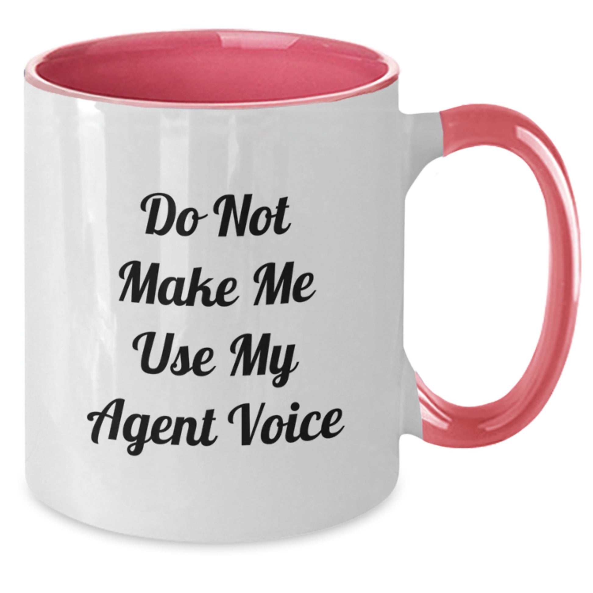 Funny Agent Gifts from Men for Agents on Valentine's Unique Two Tone Coffee Mugs Do Not Make Me Use My Agent Voice - Additional