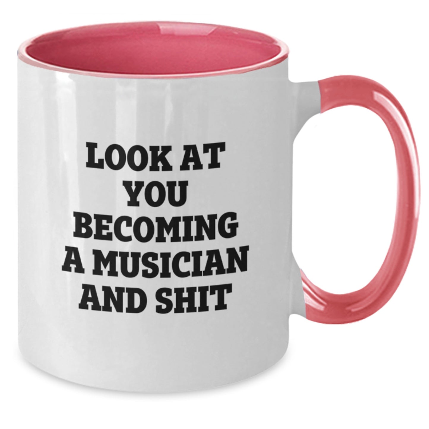 Funny Musician Gifts, Unique Two Tone Coffee Mug for Musician, Graduation Unique Gifts from Friends, Funny Quote 'Look At You Becoming A Musician And Shit' - Additional