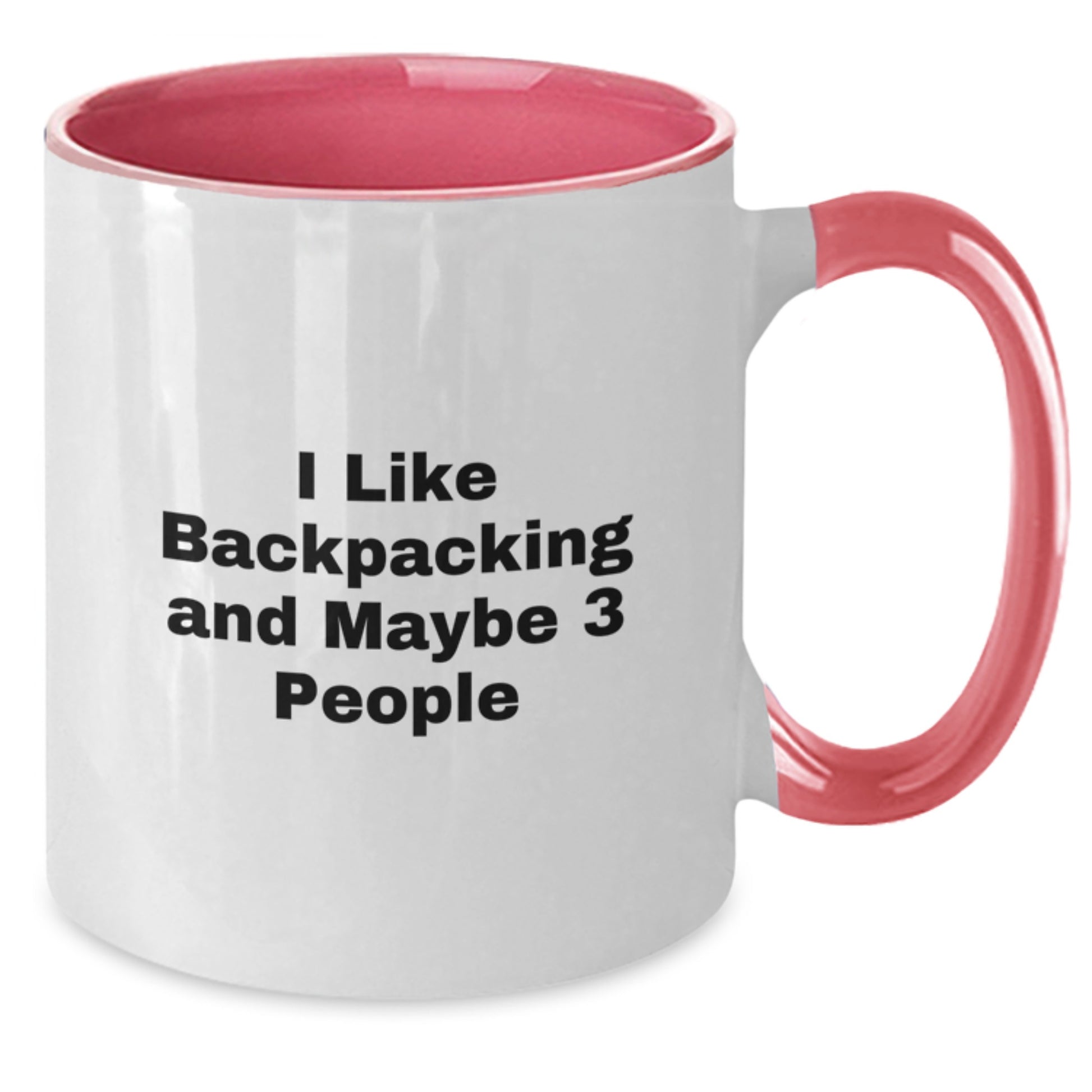 Funny Backpacking Mugs for Friends from Men - Christmas Unique Gifts for Hiking Lovers - Two Tone Coffee Mug I Like Backpacking And Maybe 3 People - Additional
