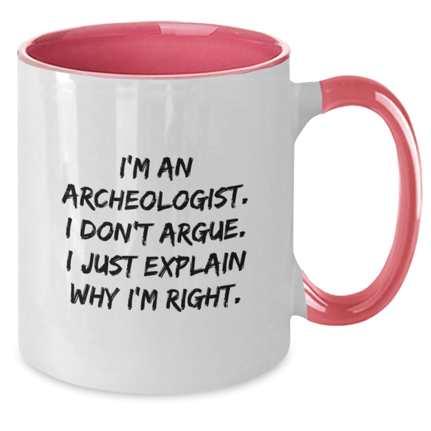 Funny Archeologist Gifts for Men, Unique Two Tone Coffee Mugs for Christmas, 'I Don't Argue, I Just Explain' - Additional
