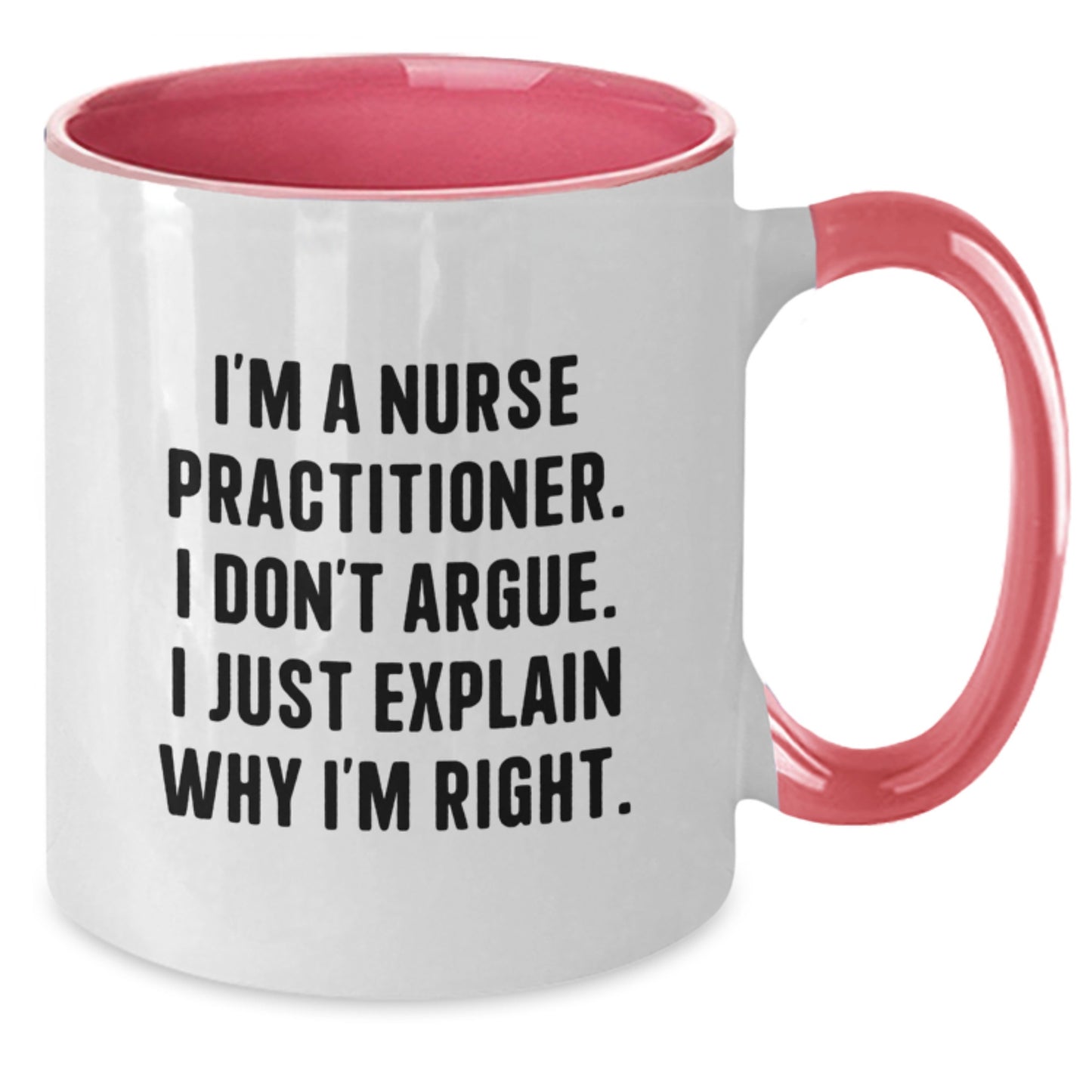 Funny Nurse Practitioner Gifts from Mom - Nurse Practitioner Two Tone Coffee Mug - Inspirational Quote for Nurse Practitioner - Unique Gifts for Nurse Practitioner - Additional
