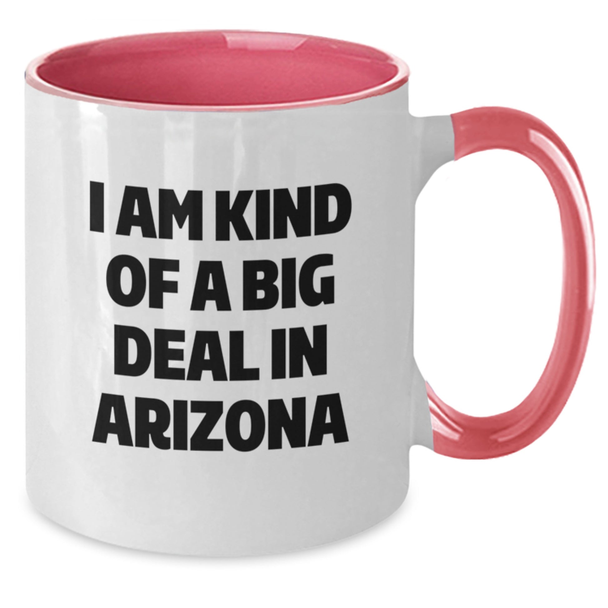 Funny Arizona Two Tone Coffee Mugs Gifts from Friends for Arizona Men and Women - Unique Christmas Unique Gifts - Additional