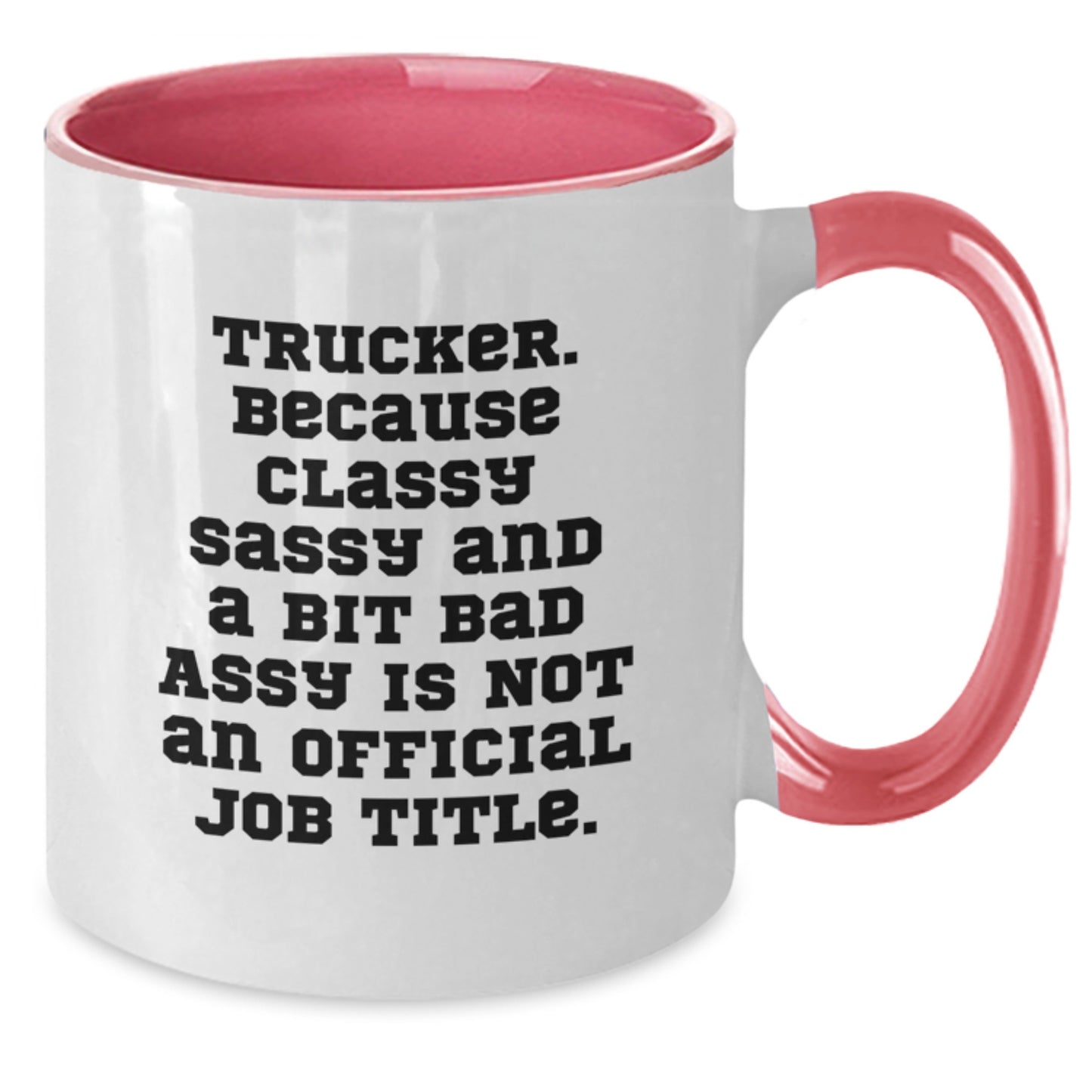 Trucker Gifts from Men for Christmas Unique Funny Mugs - Two Tone Coffee Mug with Funny Quote - Additional