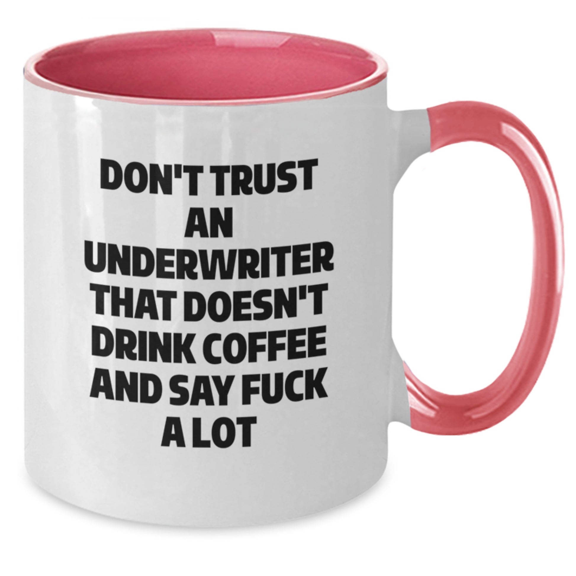 Funny Underwriter Gifts from Friends, Cute Two Tone Coffee Mug for Underwriter Graduation Unique Gifts, Say F--K A Lot - Additional