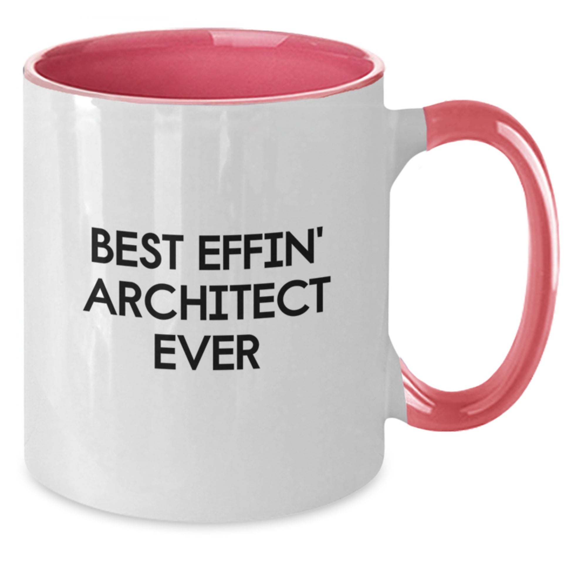 Funny Inspirational Architect Two Tone Coffee Mug Gifts from Men to Friends, Best Effin' Architect Ever, Unique Christmas Unique Gift Ideas for Architects - Additional