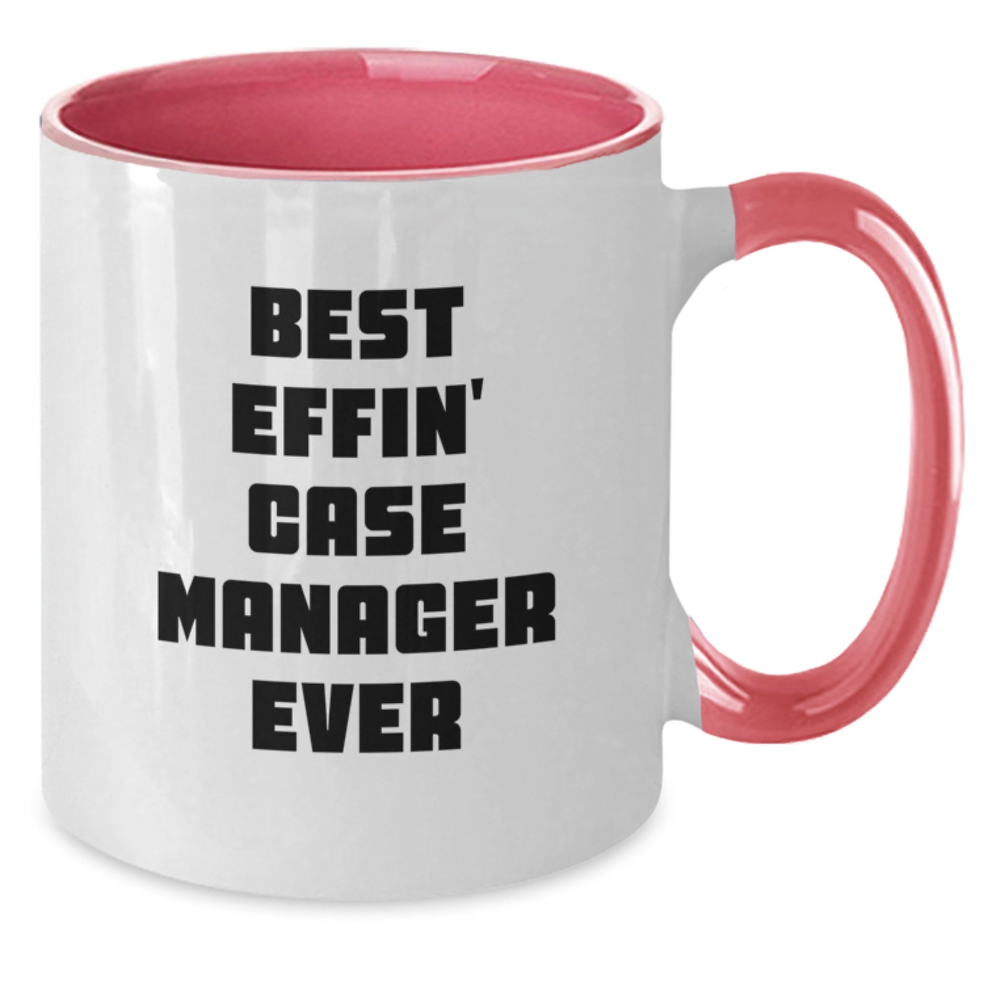 Funny Case Manager Gifts from Family Two Tone Coffee Mug Best Effin' Case Manager Ever Graduation Unique Gifts for Case Managers - Additional