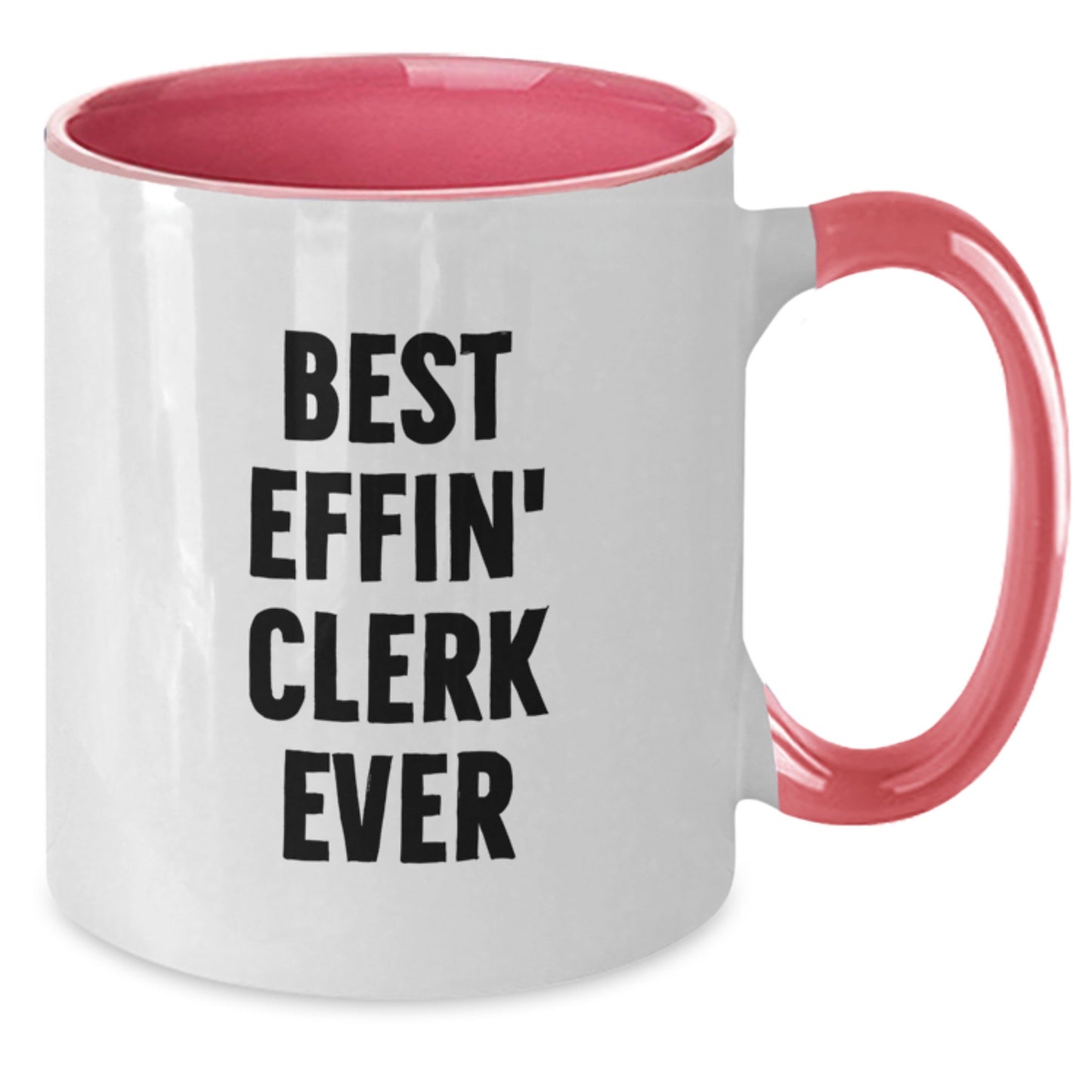 Funny Clerk Gifts, Birthday Unique Gifts for Men, Women, Friends, Coworkers, Family - Best Effin' Clerk Ever Two Tone Coffee Mug, 11oz Ceramic, Microwave and Dishwasher Safe - Additional