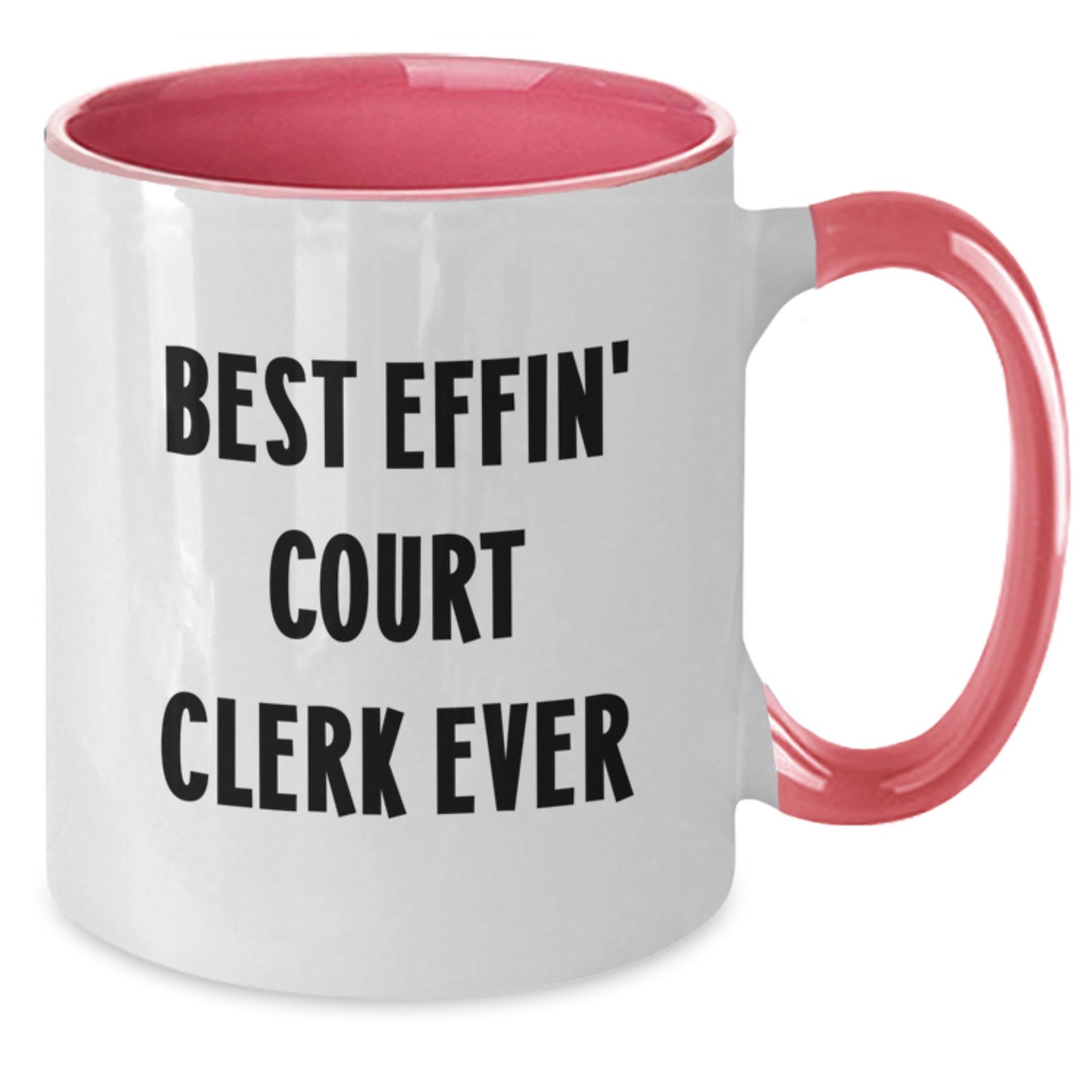 Funny Court Clerk Gifts from Coworkers - Best Effin' Court Clerk Ever Two Tone Coffee Mug for Birthday Unique Gifts - Additional