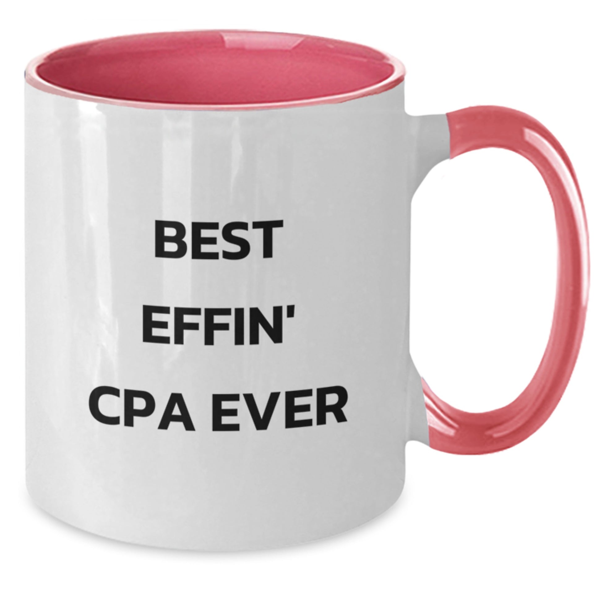 Cpa Two Tone Coffee Mug for Him Best Effin' Cpa Ever Graduation Gift - Additional