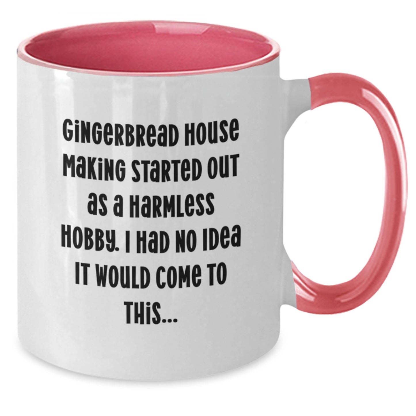 Gingerbread House Making Gifts for Men, Funny Quote Two Tone Coffee Mug, Gifts from Friends for Graduation Unique - Additional
