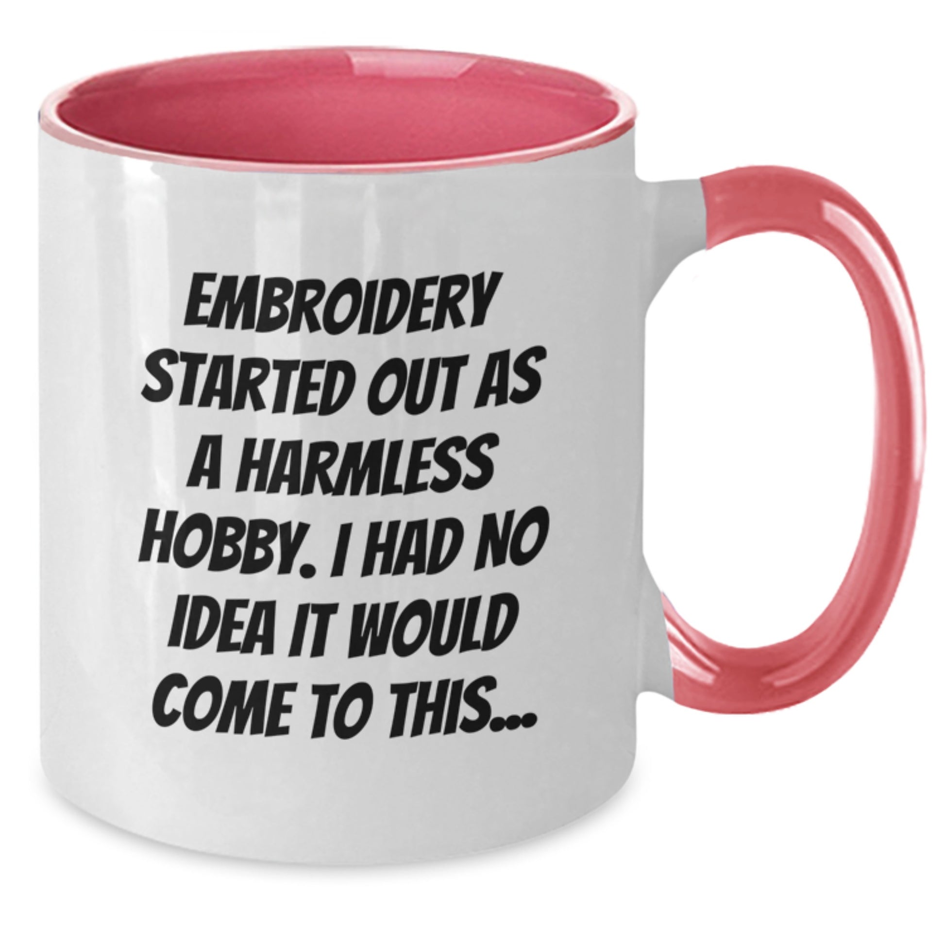 Embroidery Gifts from Friends for Birthday - Funny Two Tone Coffee Mug - Additional