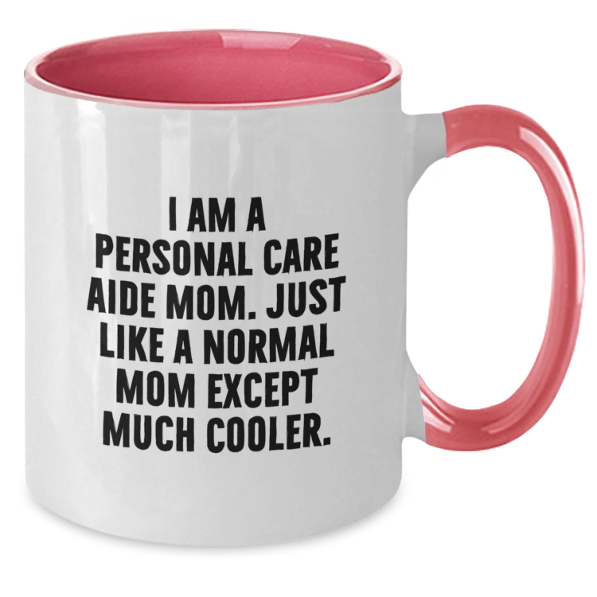 Cool Personal Care Aide Mug Novelty Birthday Gift for Friends - Additional