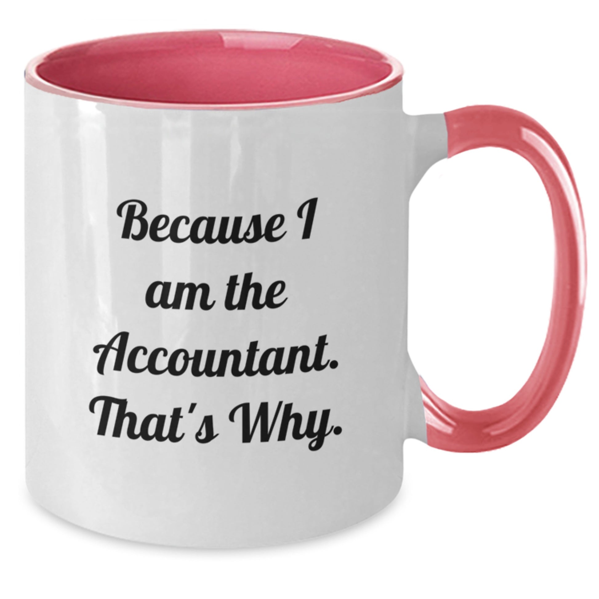 Birthday Gift Two Tone Coffee Mug for Her – Accountant Present - Additional