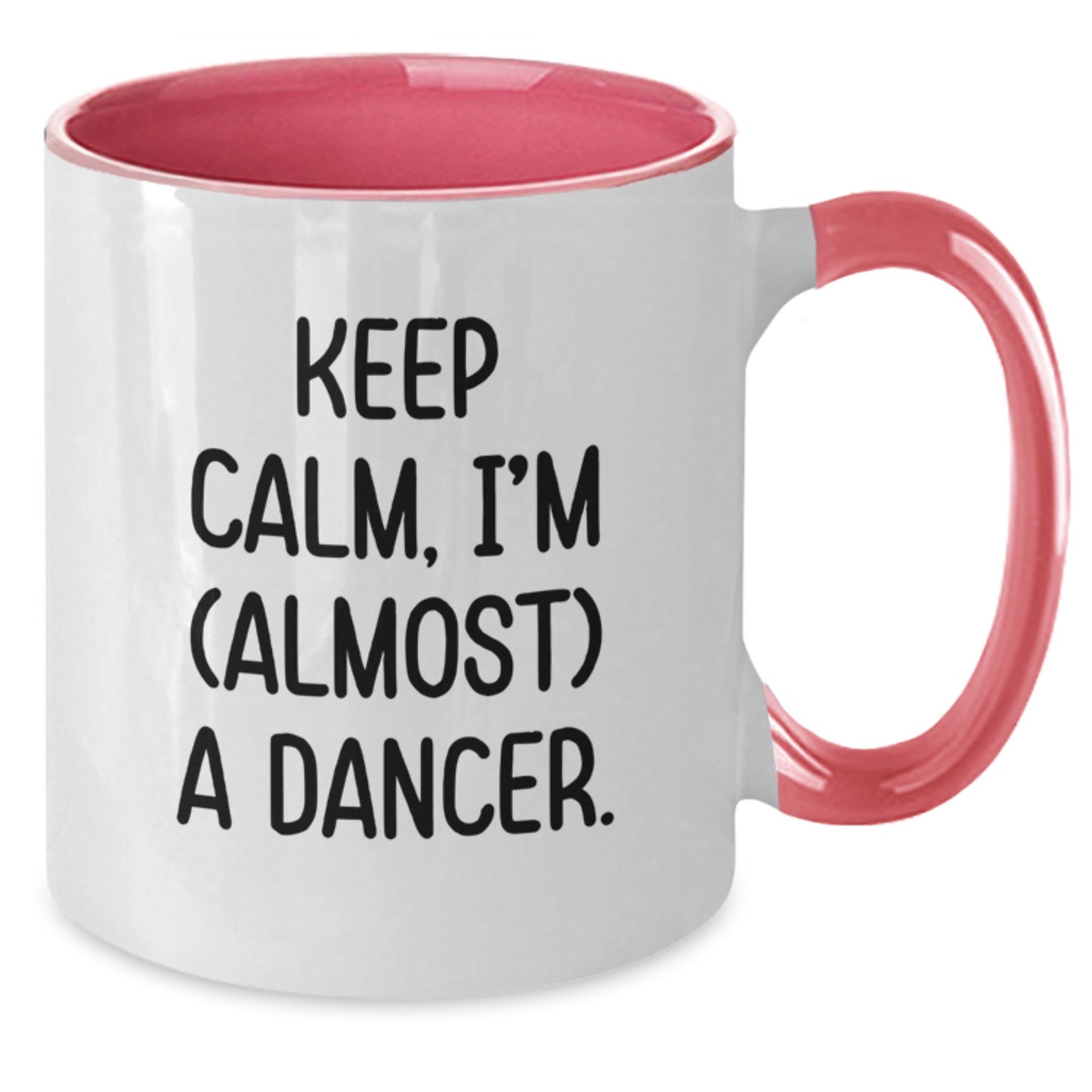 Funny Dancer Gifts from Friends for Dancer Lovers on Valentine's Two Tone Coffee Mugs Keep Calm I'm almost a Dancer - Additional