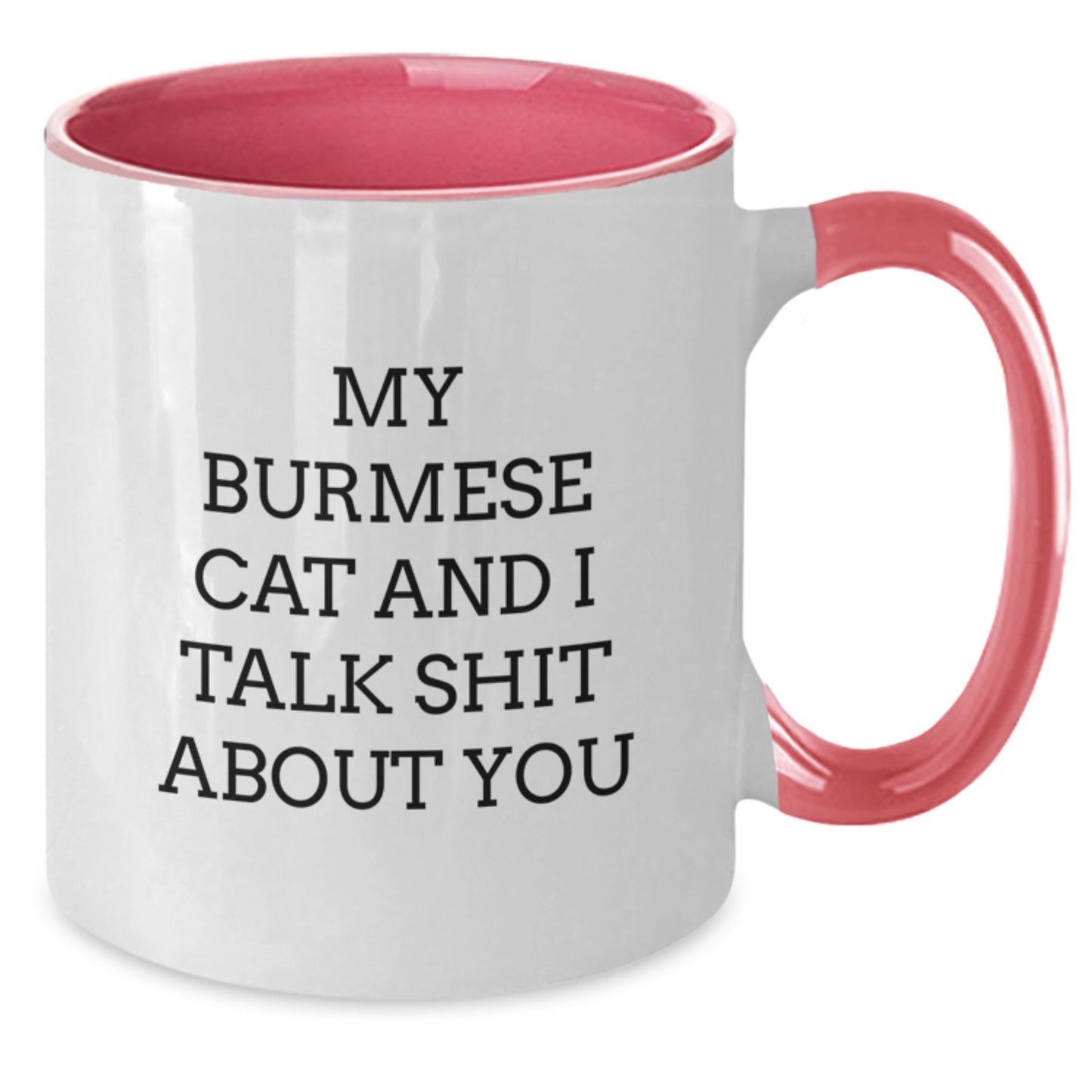 Funny Burmese Cat Gifts from Family Members for Burmese Cat Lovers on Mother's Day - Two Tone Coffee Mug - Additional