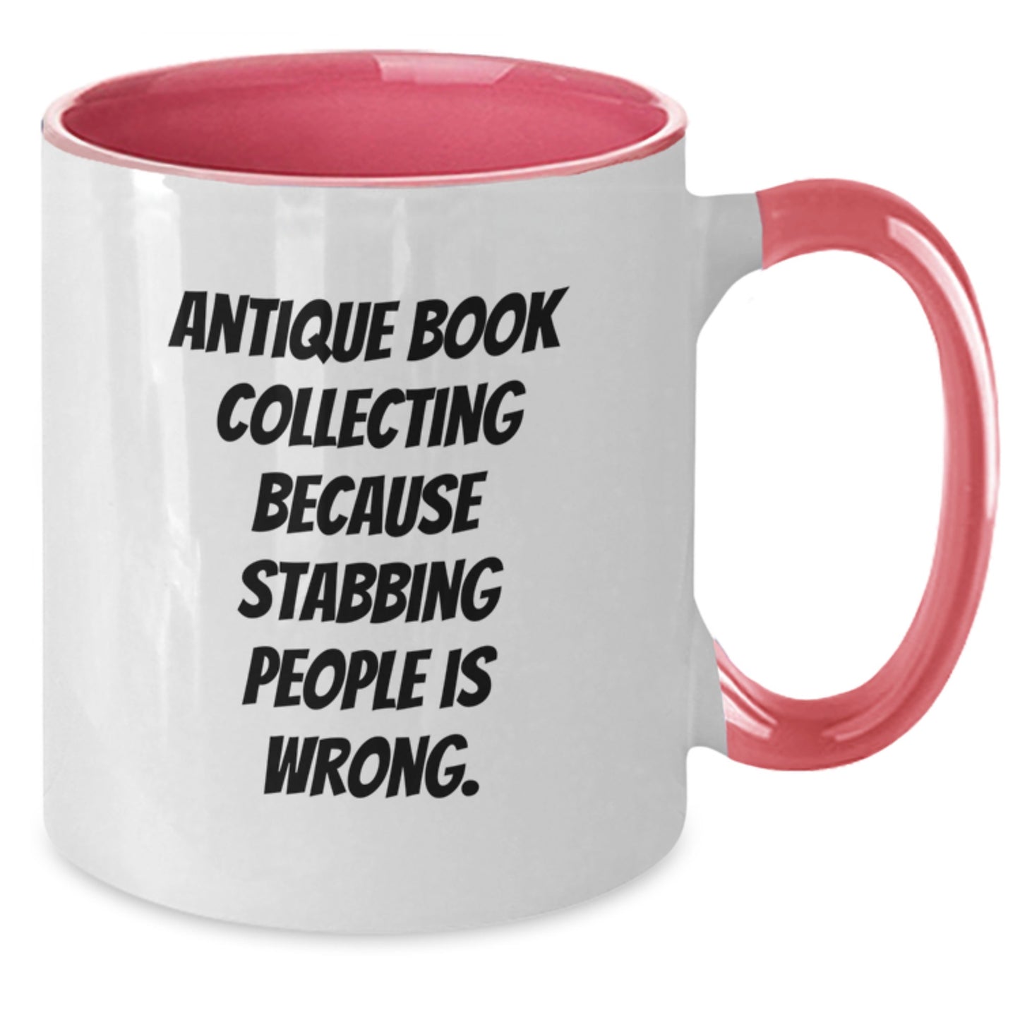 Antique Book Collecting Humor Funny Quotes Gifts for Graduation Two Tone Coffee Mug - Additional