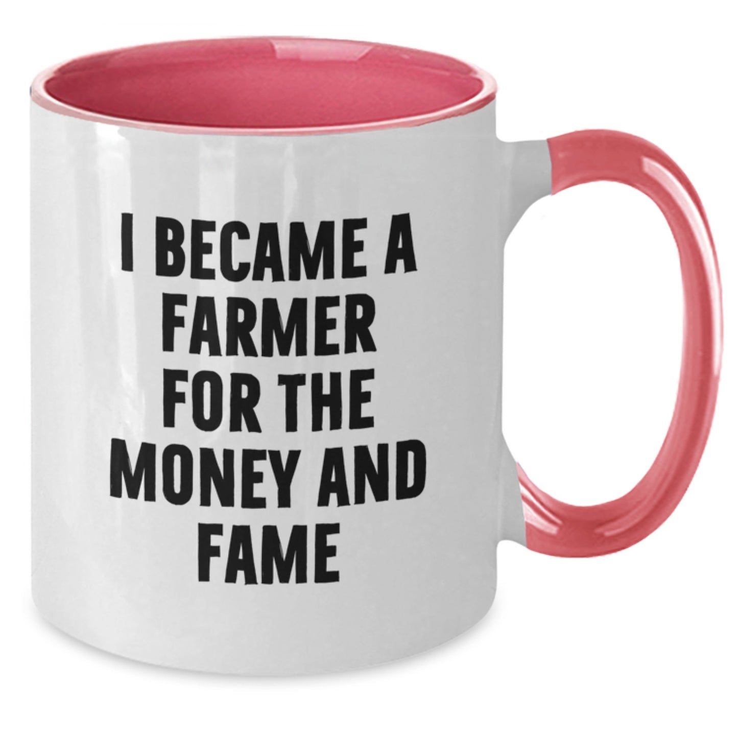 Funny Farmer Gifts from Friends for Birthday Unique Two Tone Coffee Mugs I Became A Farmer For The Money And Fame - Additional