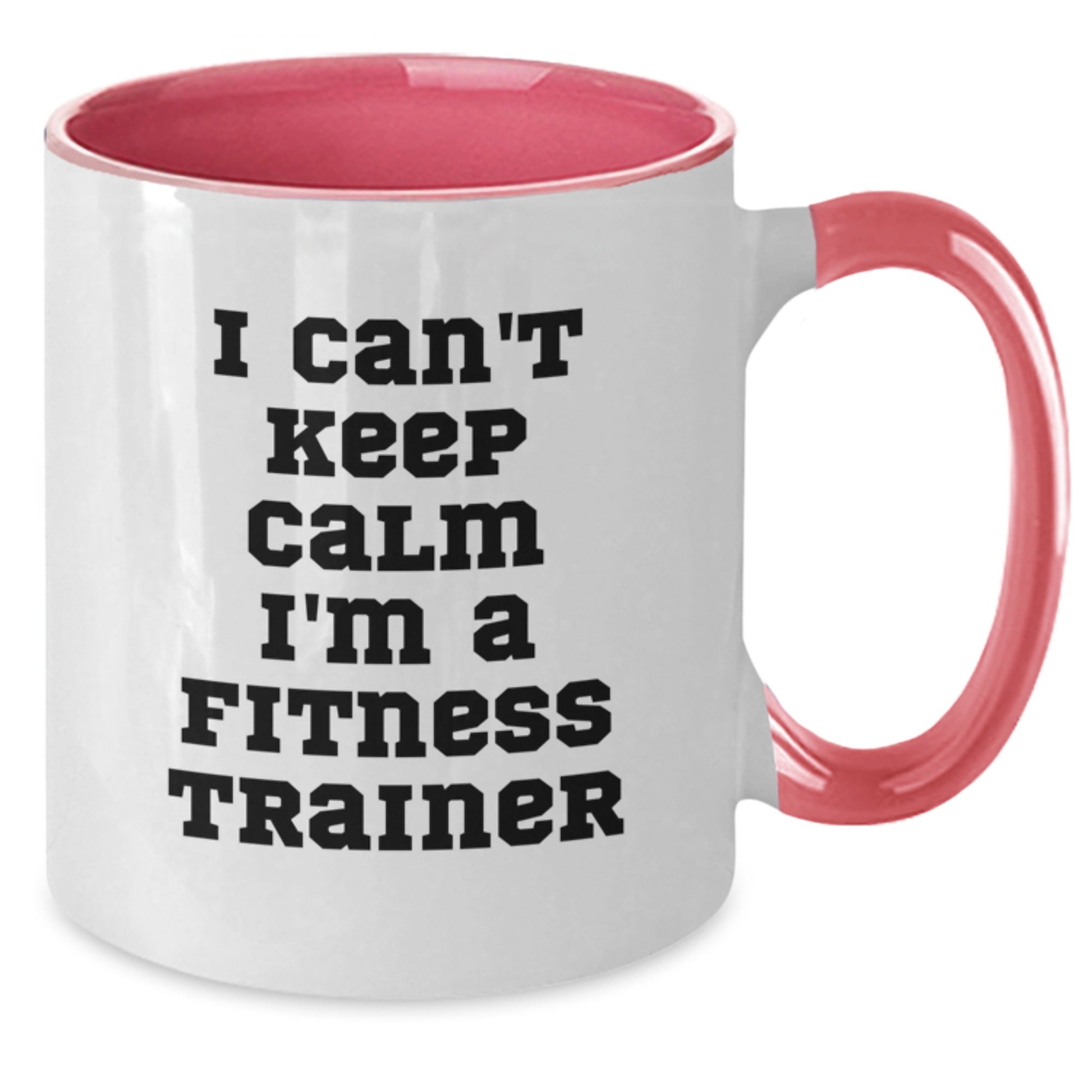 Fitness Trainer Christmas Unique Gifts from Family Friends Funny Two Tone Coffee Mug I Can't Keep Calm - Additional