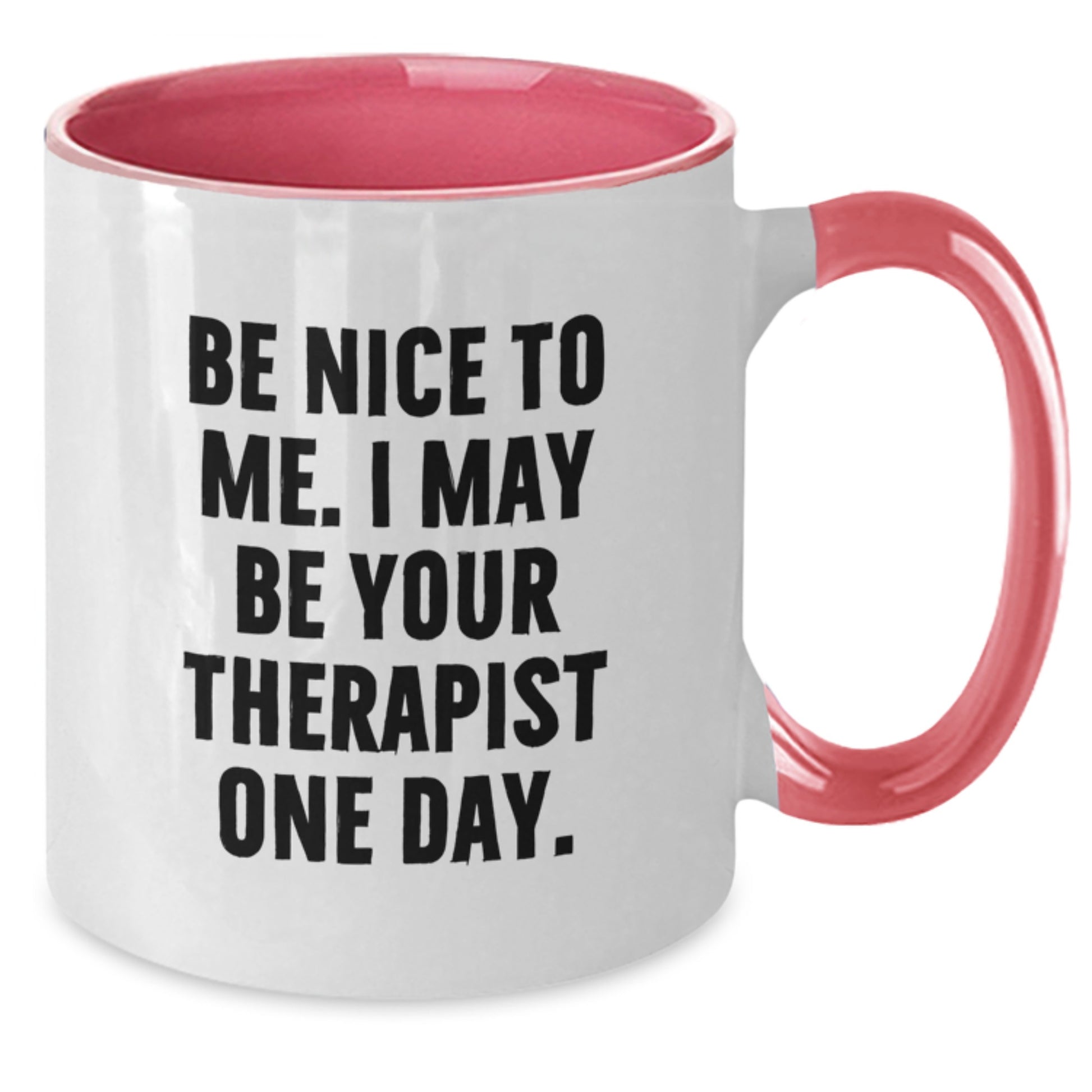 Funny Therapist Gifts from Friends, Unique Two Tone Coffee Mug for Therapist, 'Be Nice To Me' Christmas Unique Gift Ideas - Additional