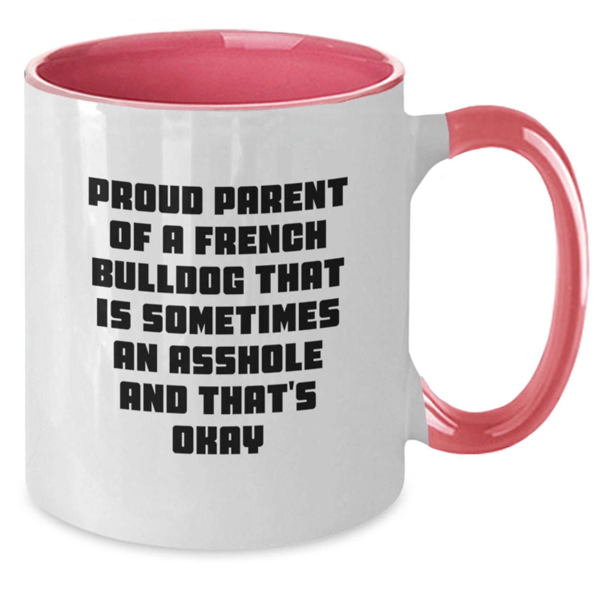 Funny French Bulldog Mom Unique Gifts from Friends and Family for French Bulldog Lovers on Mother's Day Two Tone Coffee Mug - Additional