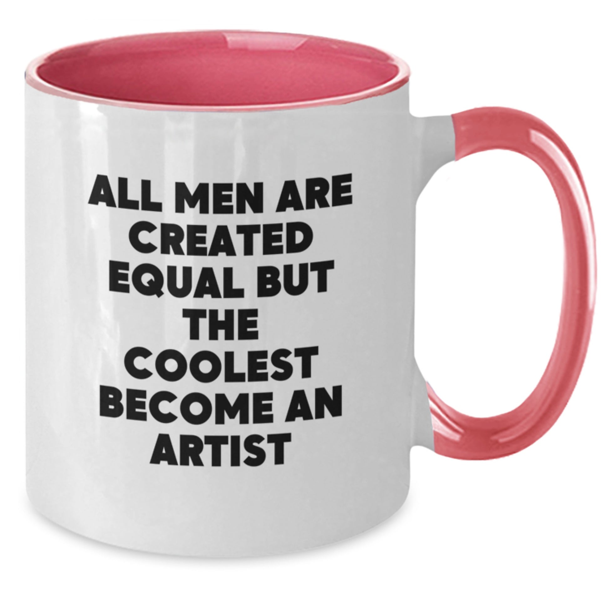 Funny Artist Gifts from Men to Friends Christmas Two Tone Coffee Mugs, Inspirational Quote All Men Are Created Equal But The Coolest Become An Artist Black and White - Additional