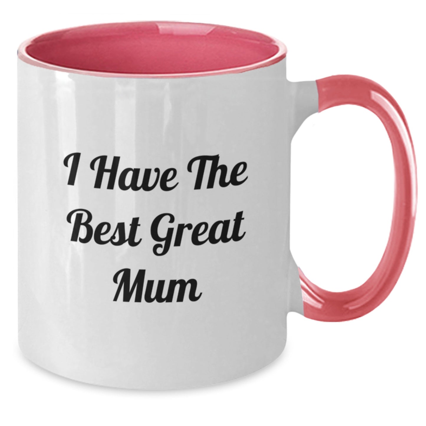 Funny I Have The Best Great Mum Gifts for Mum from Family on Father's Day Unique Two Tone Coffee Mug - Additional