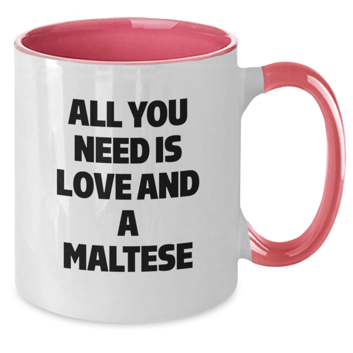 Funny Maltese Dog Gifts from Friends - All You Need Is Love And A Maltese Two Tone Coffee Mug, Birthday Unique Gifts for Women - Additional