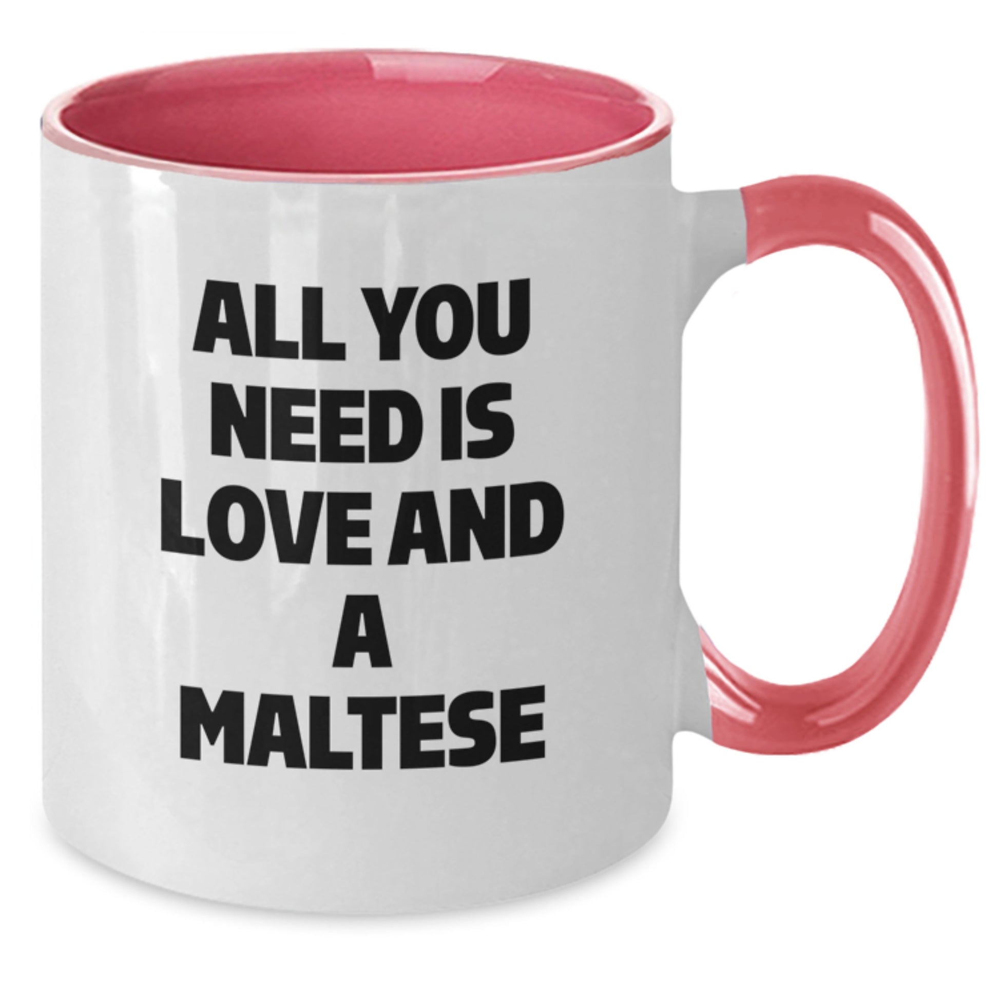 Funny Maltese Dog Gifts from Friends - All You Need Is Love And A Maltese Two Tone Coffee Mug, Birthday Unique Gifts for Women - Additional