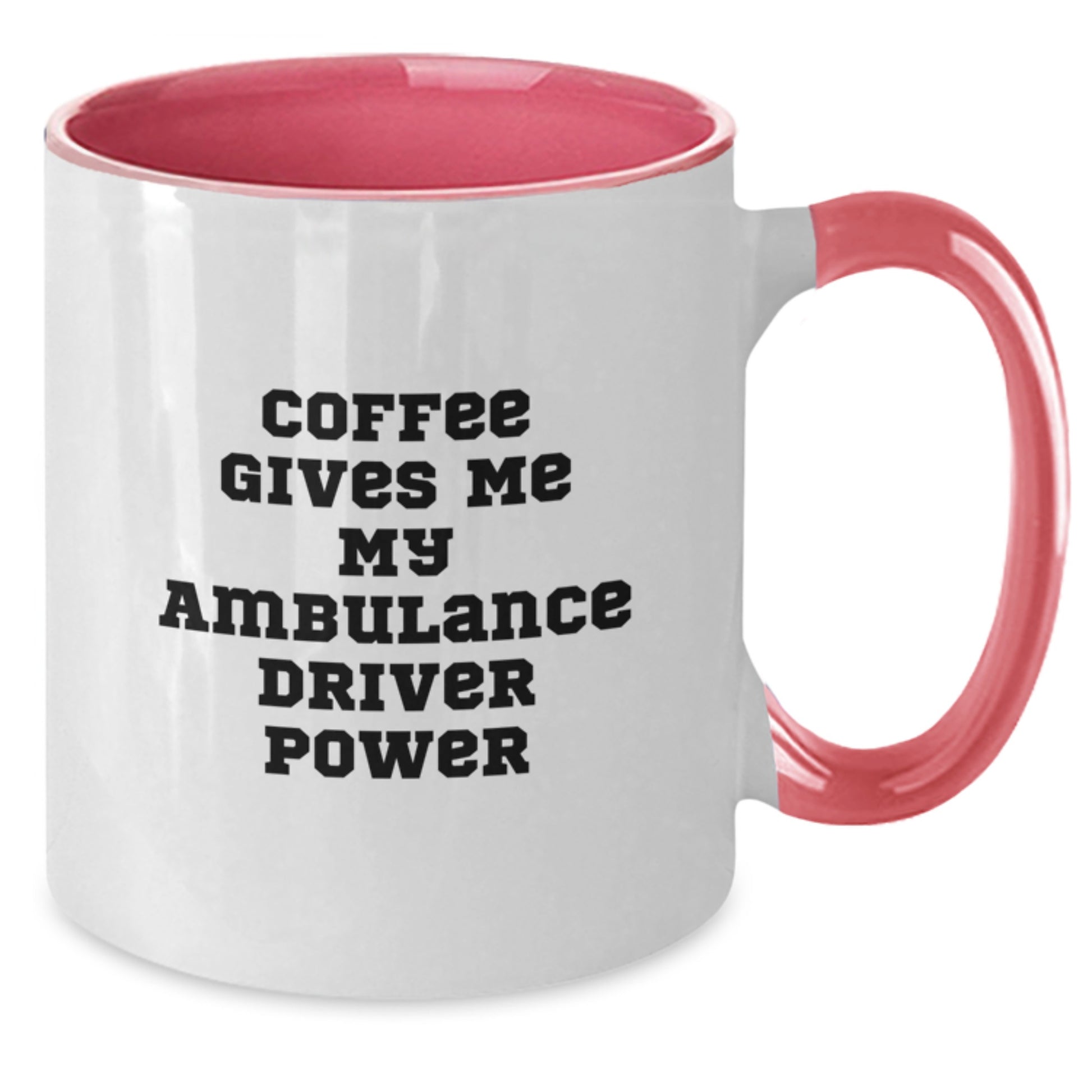 Ambulance Driver Humor Gifts from Friends for Ambulance Driver Men Two Tone Coffee Mug - Funny Quote for Graduation - Additional