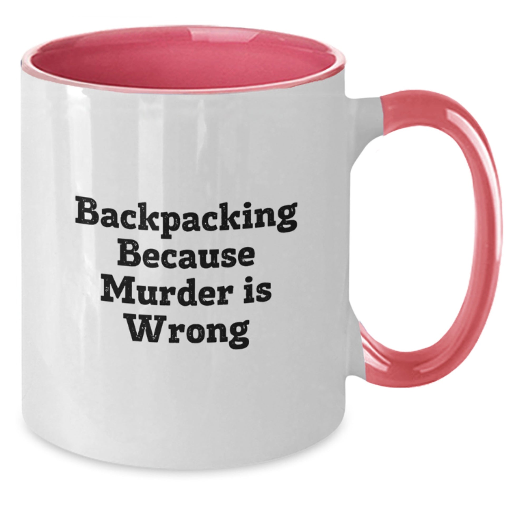 Backpacking Fun Humor Gifts from Men to Backpacking Friends - Funny Two Tone Coffee Mug for Christmas - Additional