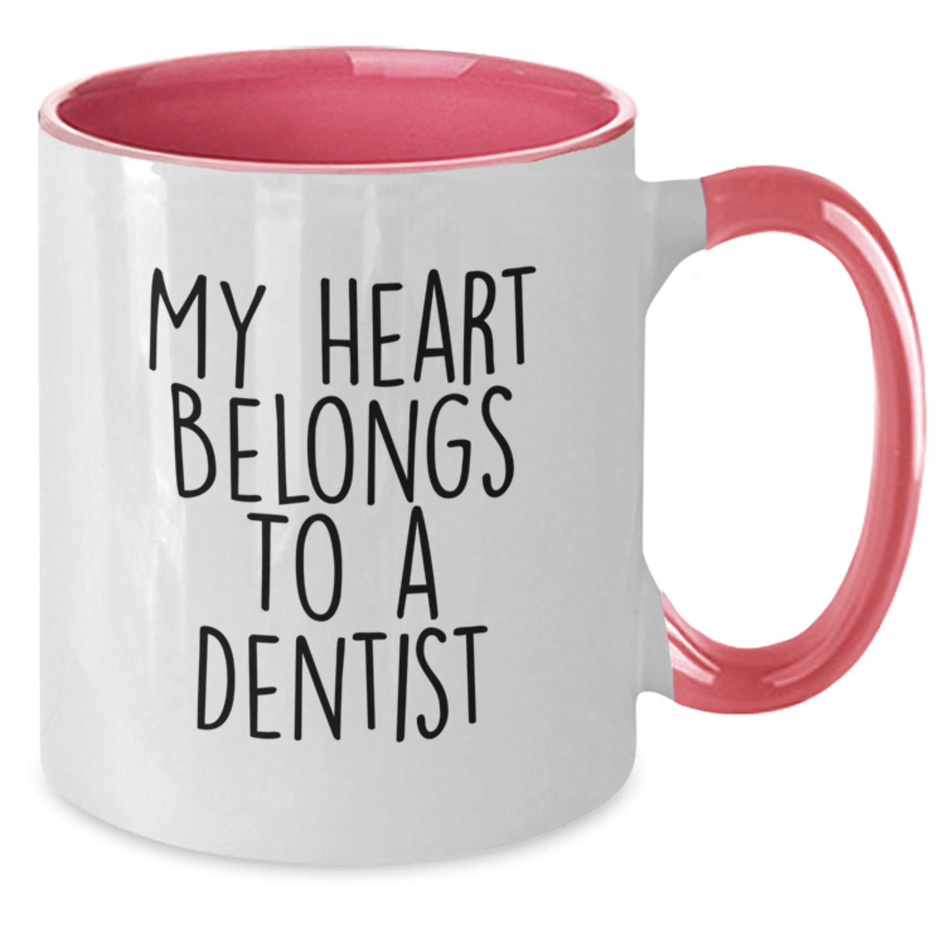 Funny Gifts from Men to Dentists - My Heart Belongs To A Dentist Two Tone Coffee Mug, Perfect for Graduation Unique Gifts, Black and White, Red and White, Navy and White, Pink and White - Additional