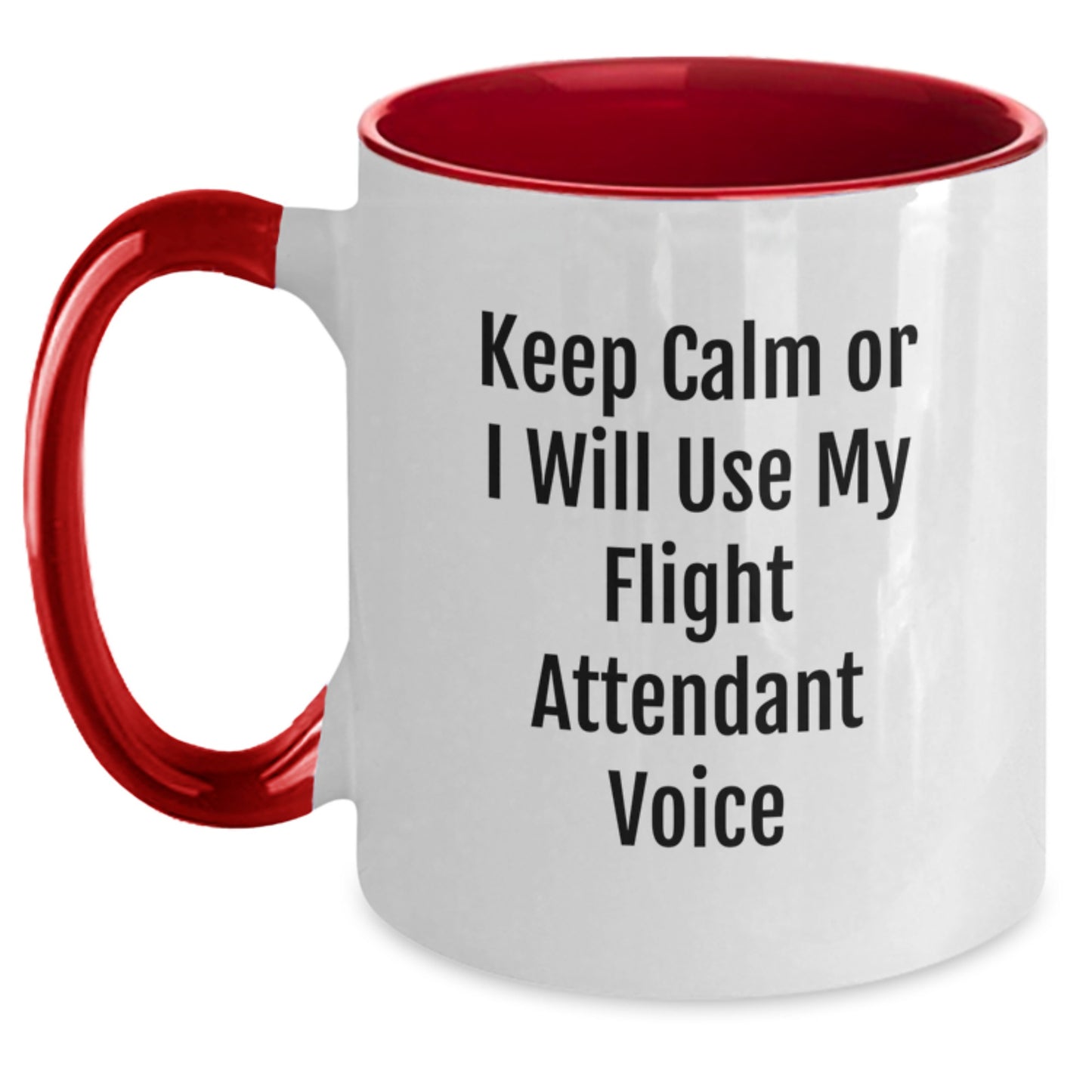 Flight Attendant Humor Gifts from Friends for Men Funny Two Tone Coffee Mug, Keep Calm Or I Will Use My Flight Attendant Voice, Birthday Unique Gifts - Main