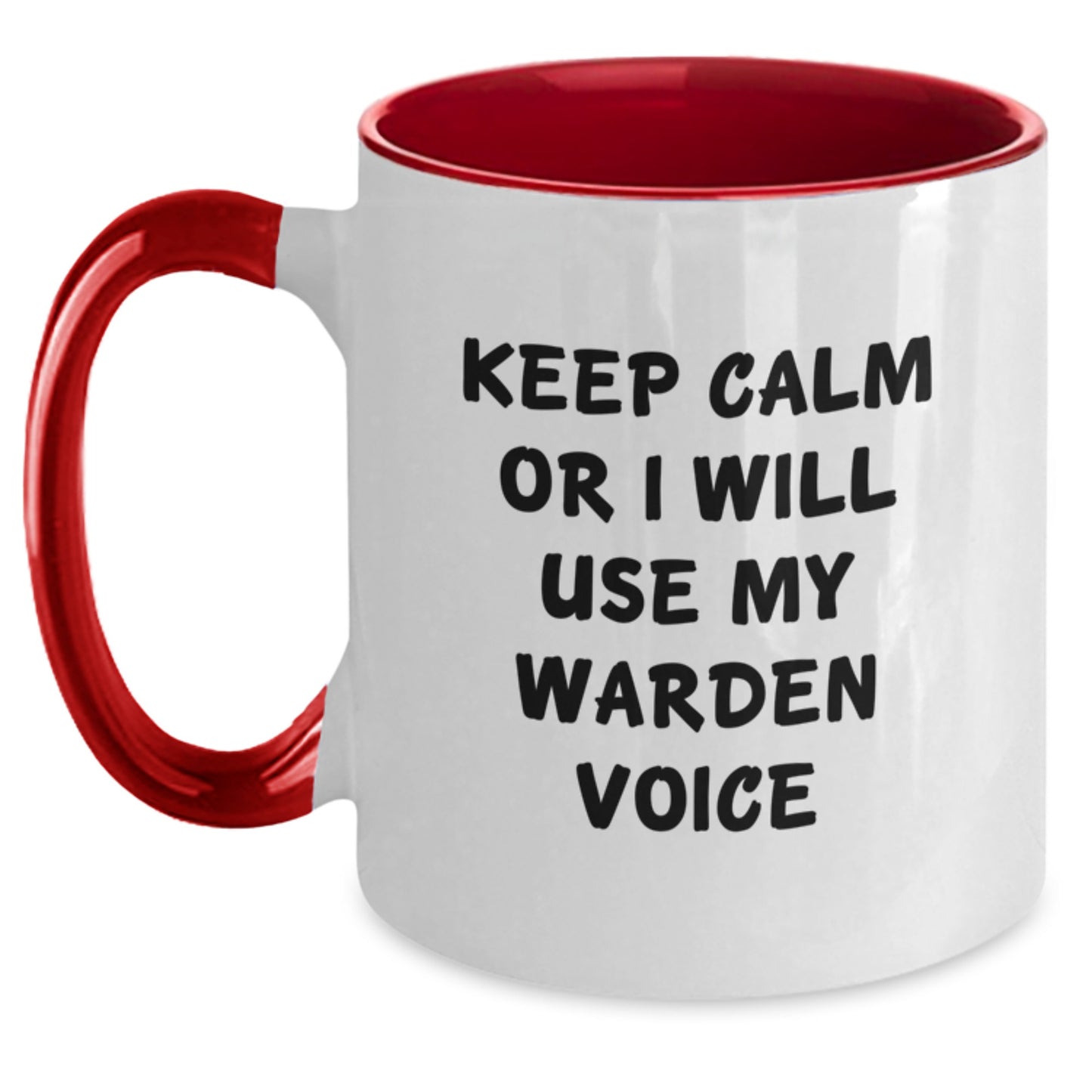 Warden Gifts from Friends - Keep Calm Or I Will Use My Warden Voice Funny Two Tone Coffee Mug, Graduation Unique Gifts, Gifts for Warden - Main