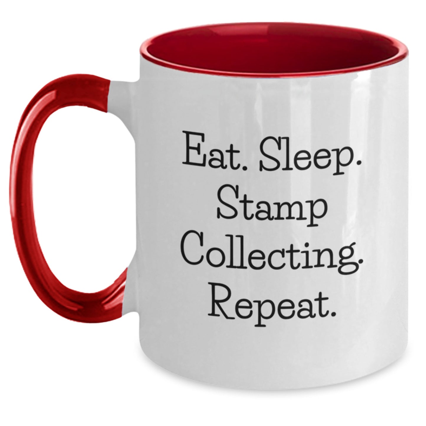 Funny Stamp Collecting Gifts for Friends from Family - Eat. Sleep. Stamp Collecting. Repeat. Two Tone Coffee Mug for Graduation - Main