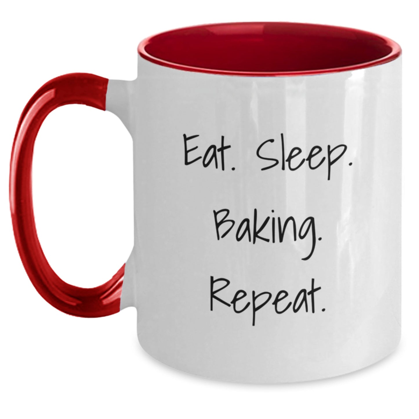 Baking Inspiration Funny Quote Gift for Baking Enthusiasts - Two Tone Coffee Mug - Gifts from Family for Friends - Eat. Sleep. Baking. Repeat. Valentine's Unique Gift - Main