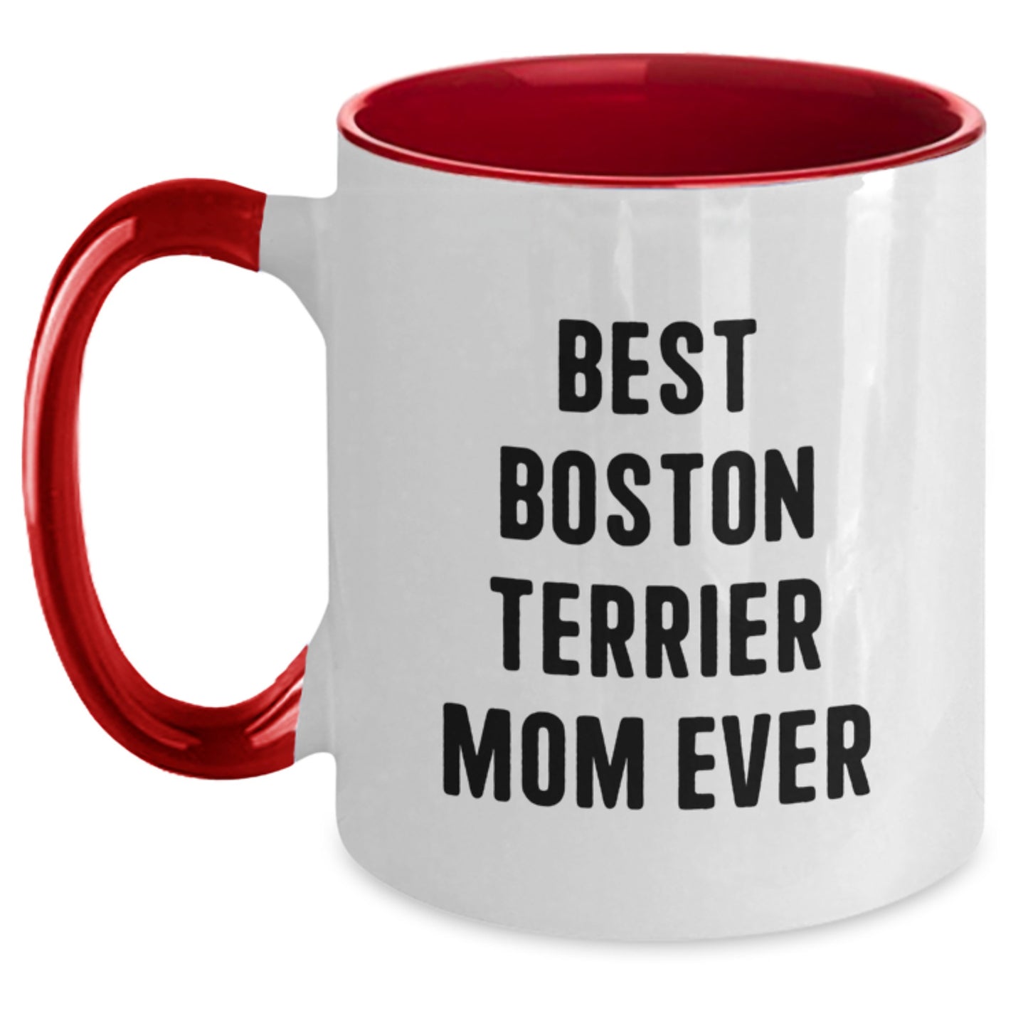 Boston Terrier Dog Lover Funny Two Tone Coffee Mug Gifts from Mom on Birthday - Unique Gift Ideas for Boston Terrier Dog Owner - Main