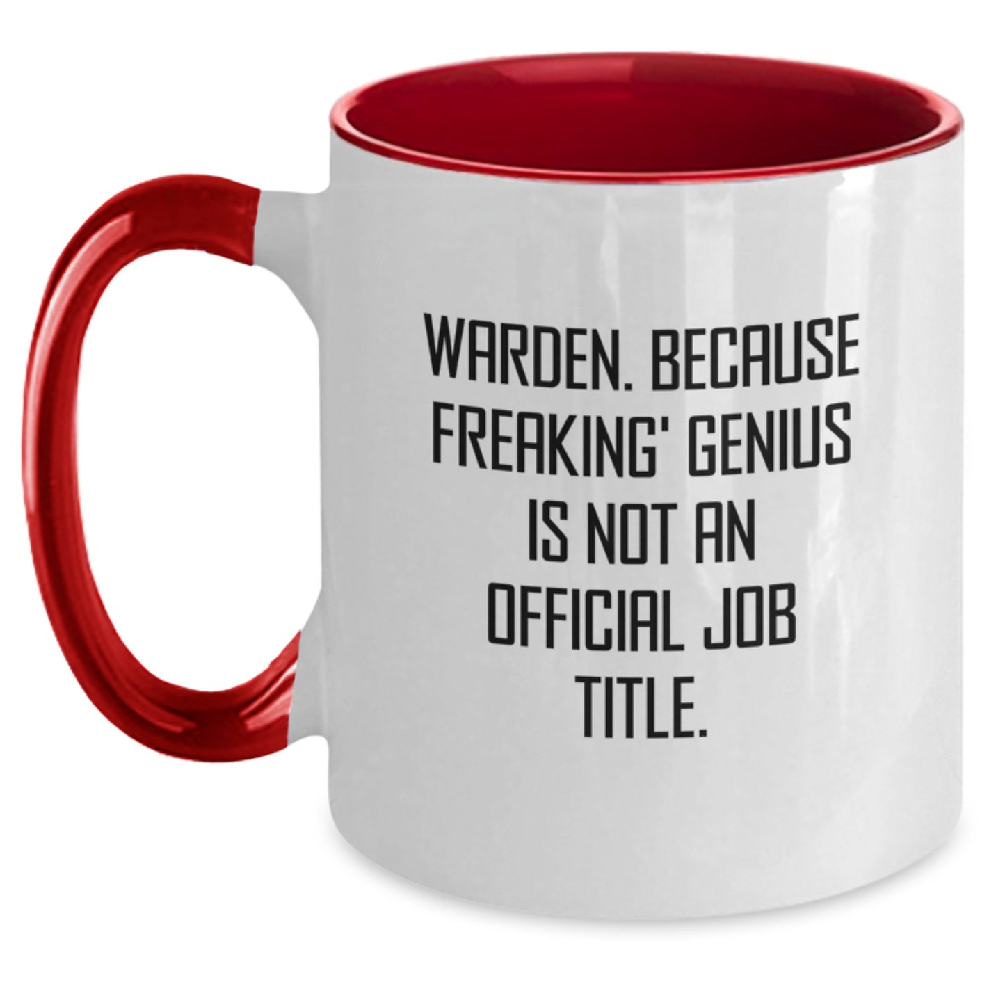 Funny Warden Two Tone Coffee Mugs, Gifts from Friends, Family, or Coworkers to Warden, Unique Christmas Unique Gifts - Main