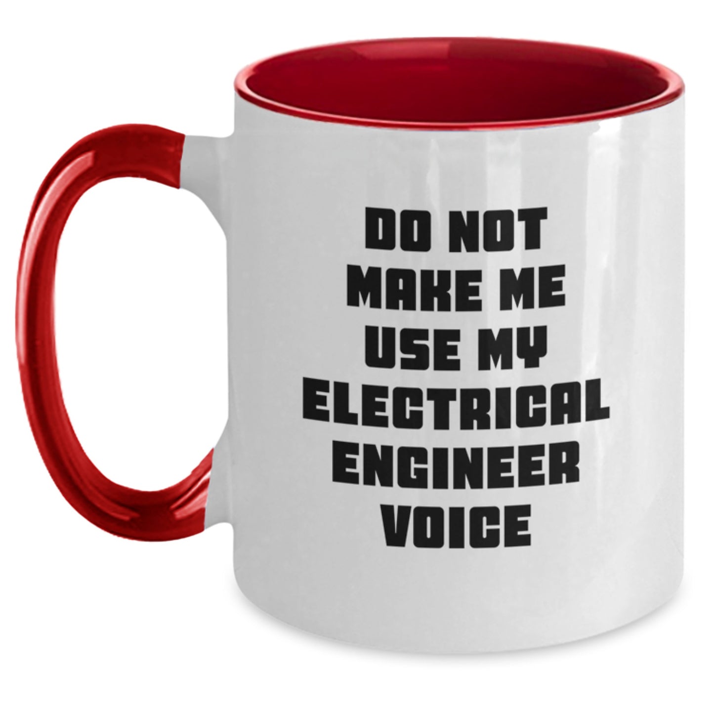 Funny Electrical Engineer Gifts for Men, Two Tone Coffee Mug with 'Do Not Make Me Use My Electrical Engineer Voice' Quote, Gifts from Friends and Family for Christmas - Main