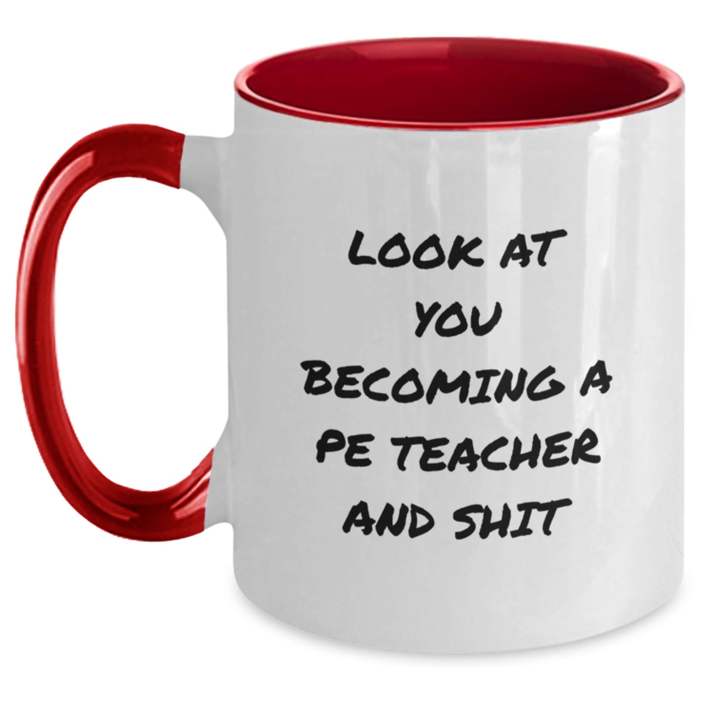 Funny PE Teacher Gifts from Friends for Men - Two Tone Coffee Mug with Inspirational Quote - Main
