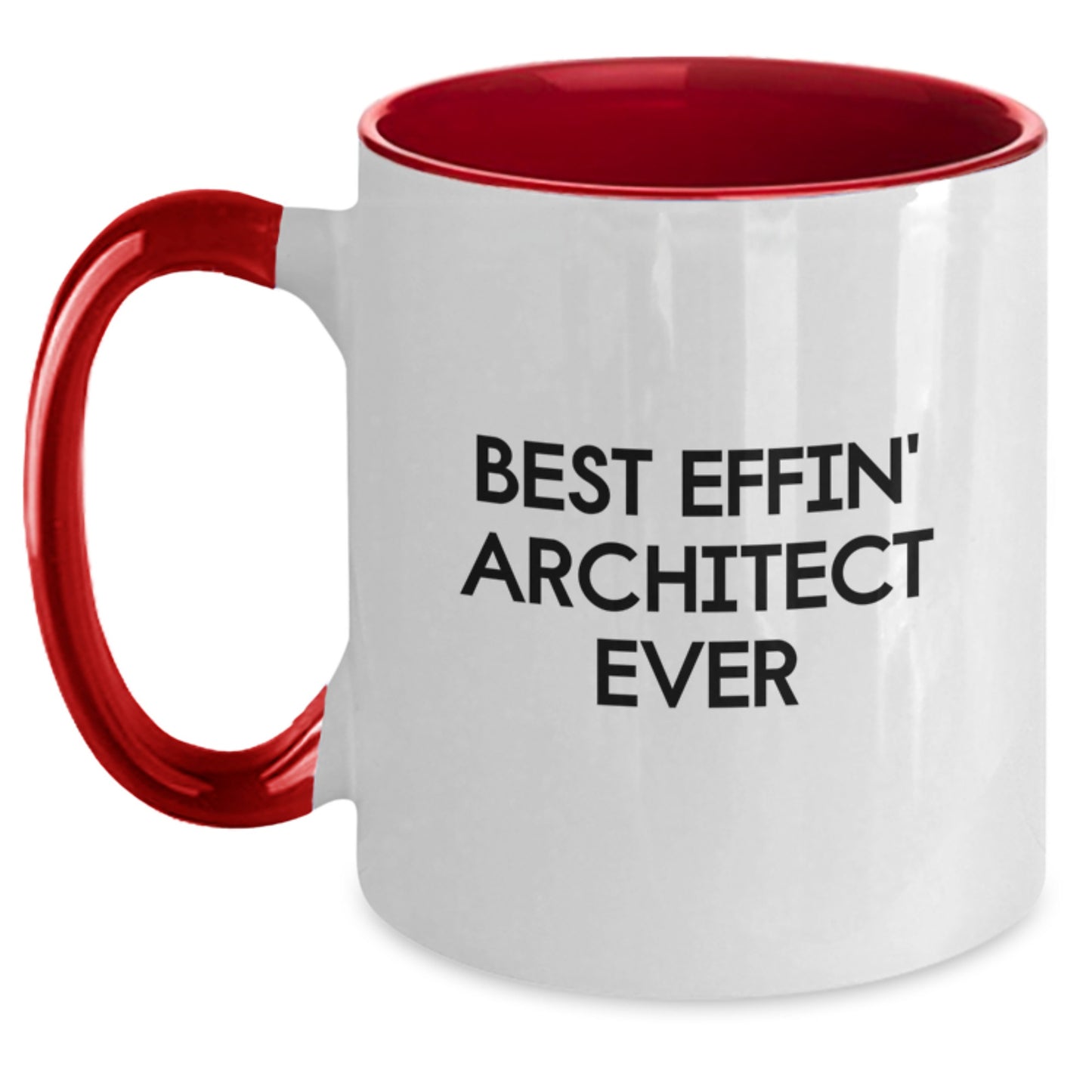Funny Inspirational Architect Two Tone Coffee Mug Gifts from Men to Friends, Best Effin' Architect Ever, Unique Christmas Unique Gift Ideas for Architects - Main
