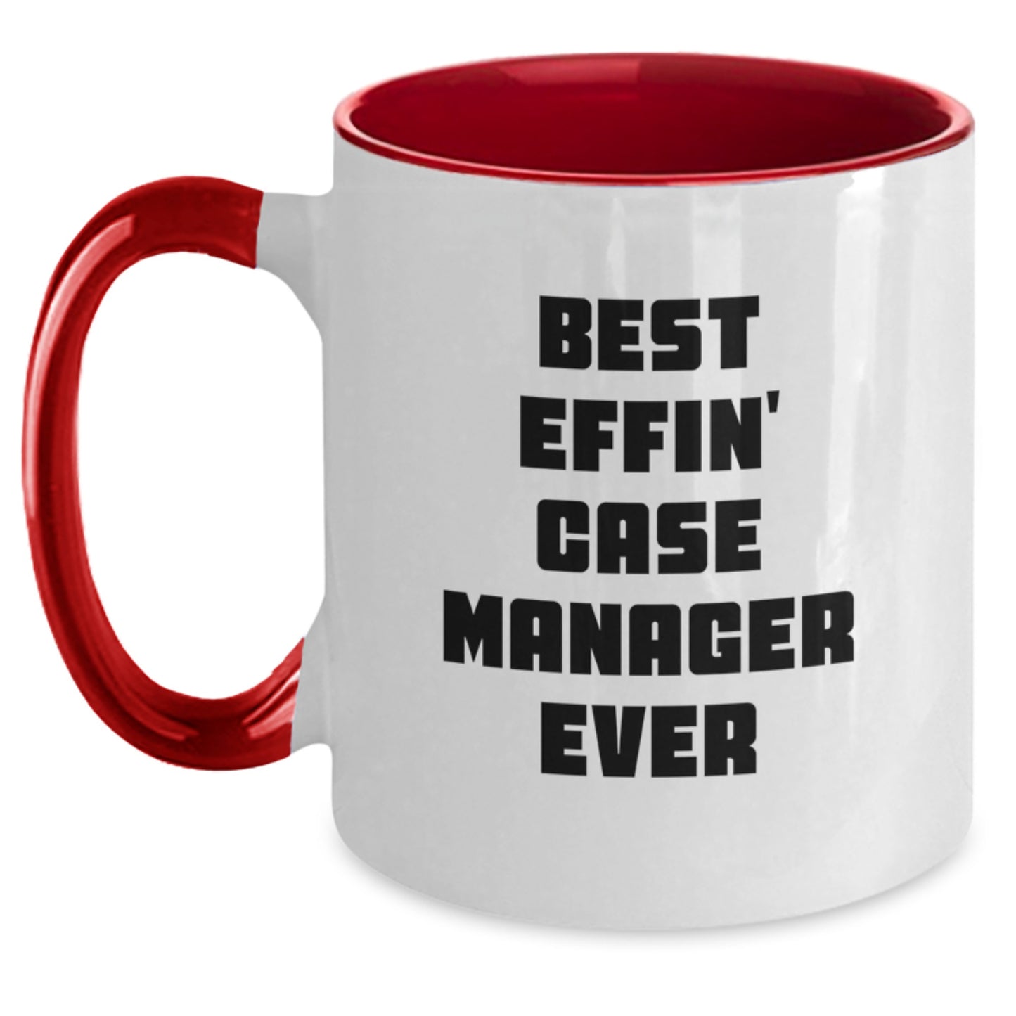 Funny Case Manager Gifts from Family Two Tone Coffee Mug Best Effin' Case Manager Ever Graduation Unique Gifts for Case Managers - Main