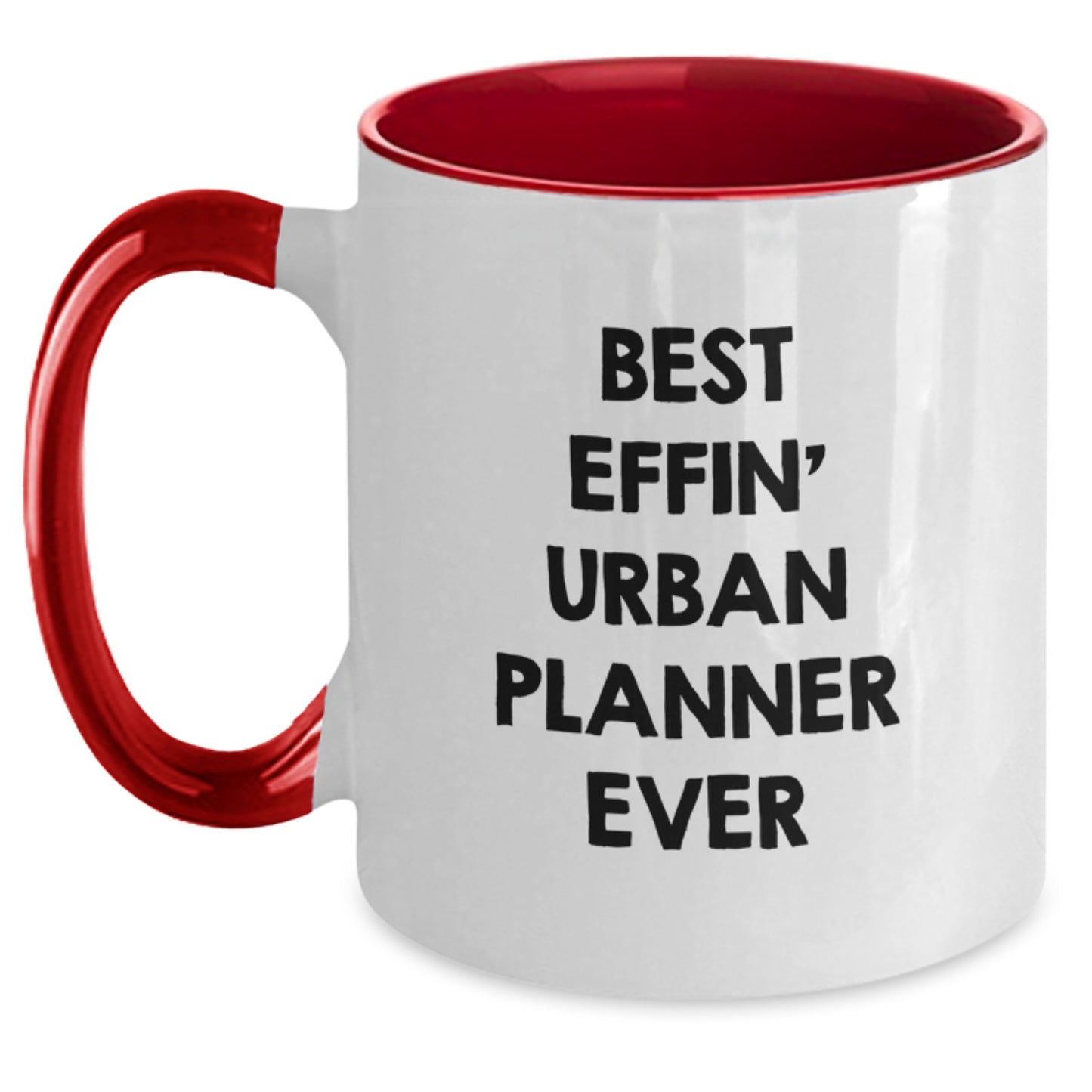 Funny Urban Planner Gifts from Men to Friends at Christmas with Best Effin' Quote Two Tone Coffee Mugs - Main